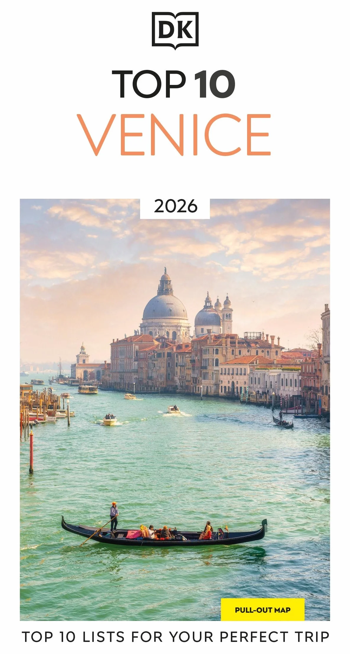 DK Top 10 Venice: Top 10 lists for your perfect trip, plus an all-weather folded map
