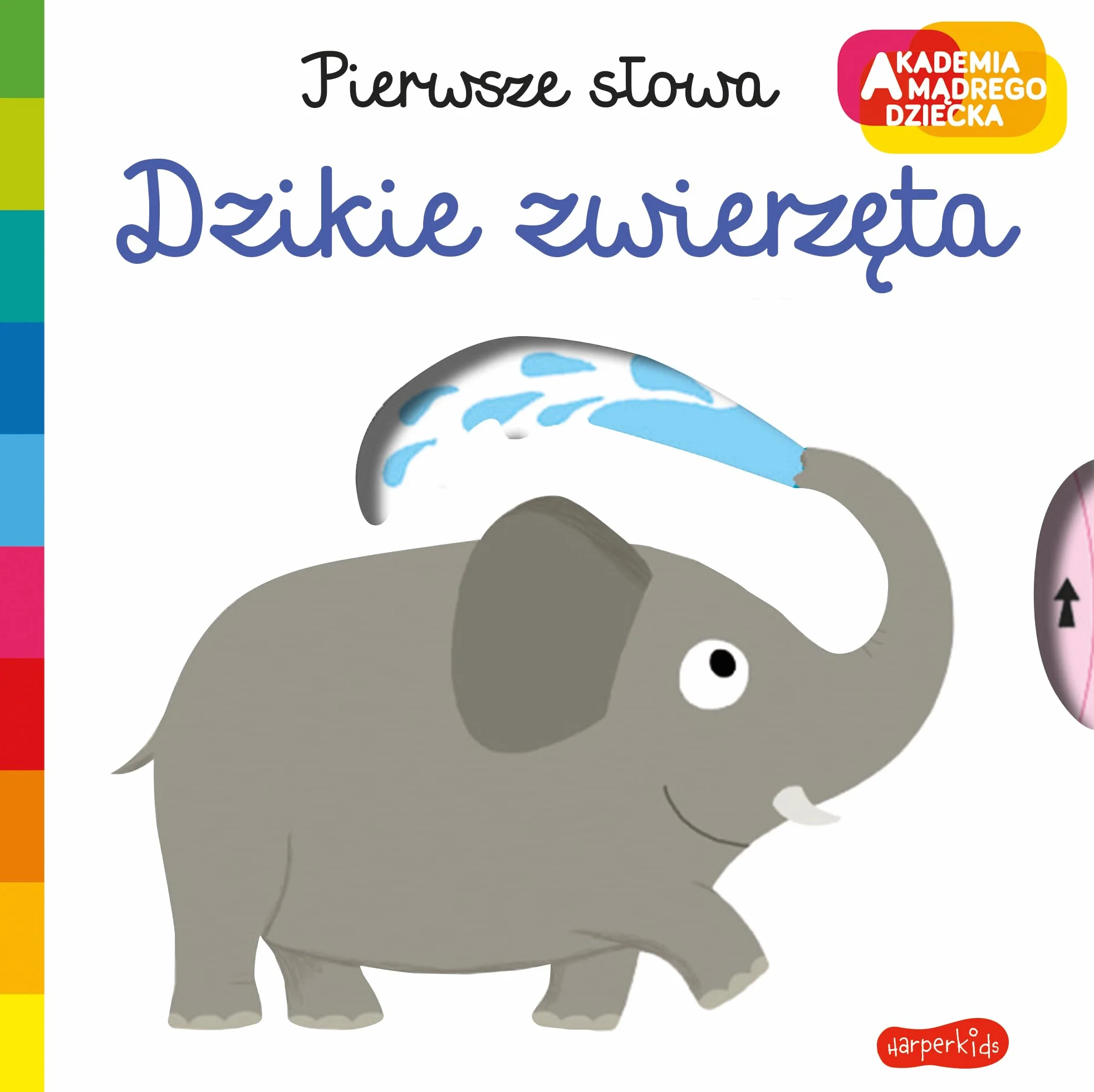 Dzikie zwierzęta. Akademia mądrego dziecka. Pierwsze słowa