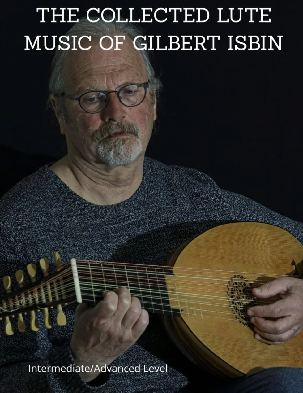 THE COLLECTED LUTE MUSIC OF GILBERT ISBIN