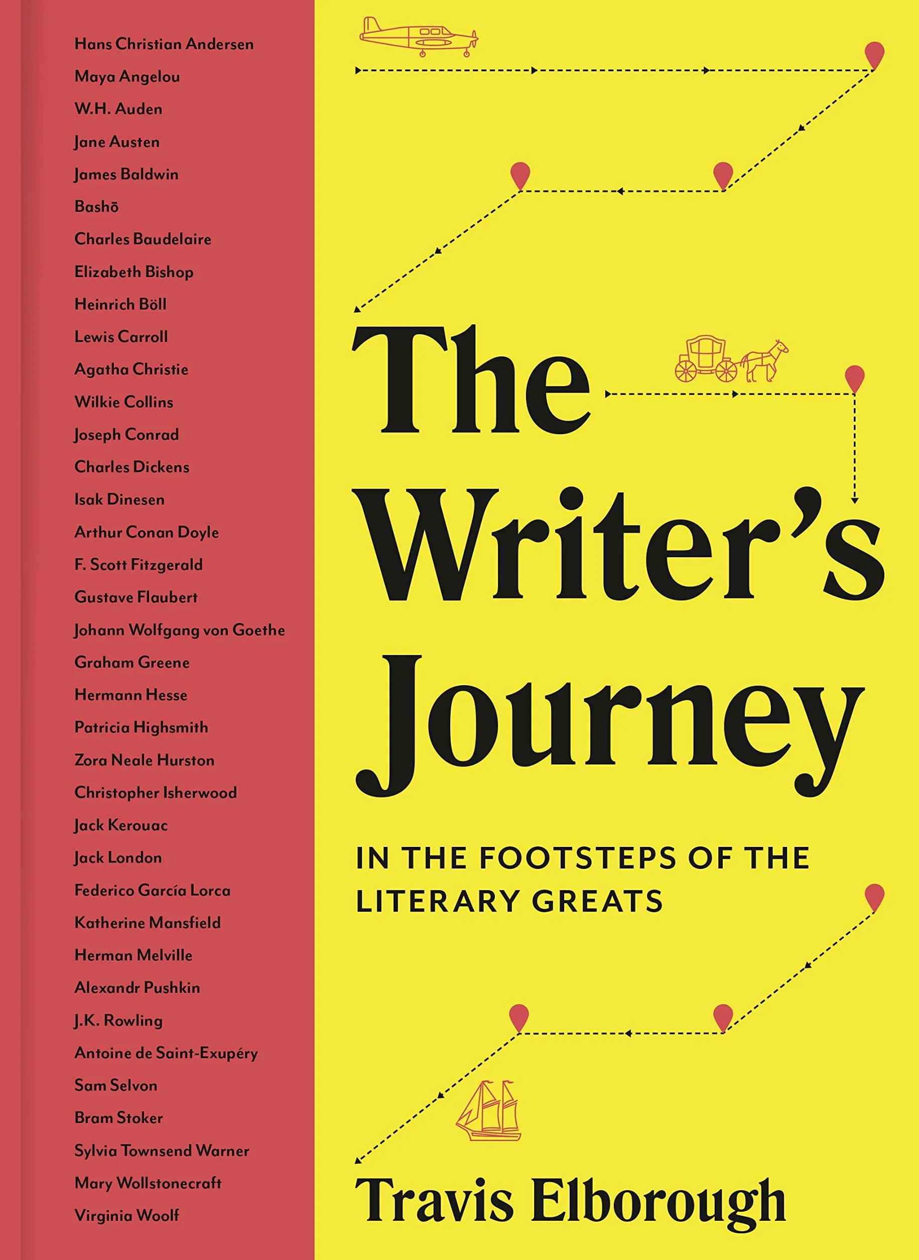 The Writer's Journey: In the Footsteps of the Literary Greats: 1