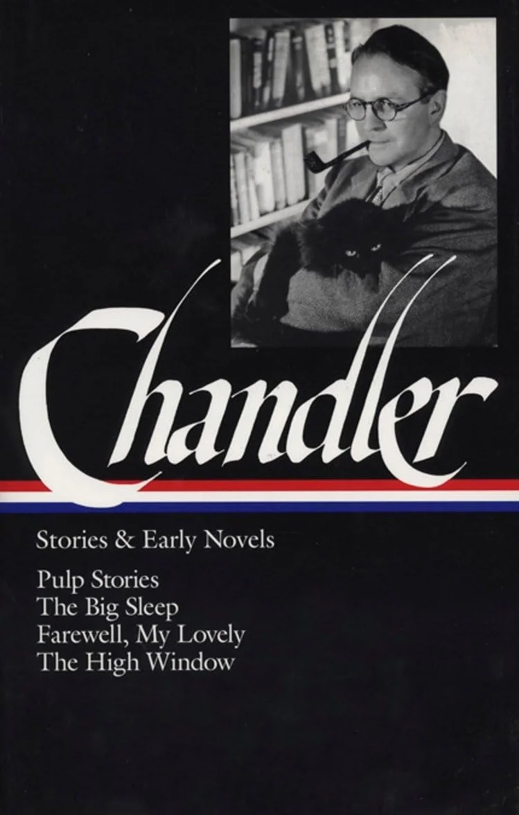 Raymond Chandler: Stories & Early Novels (LOA #79): Pulp stories / The Big Sleep / Farewell, My Lovely / The High Window: 1