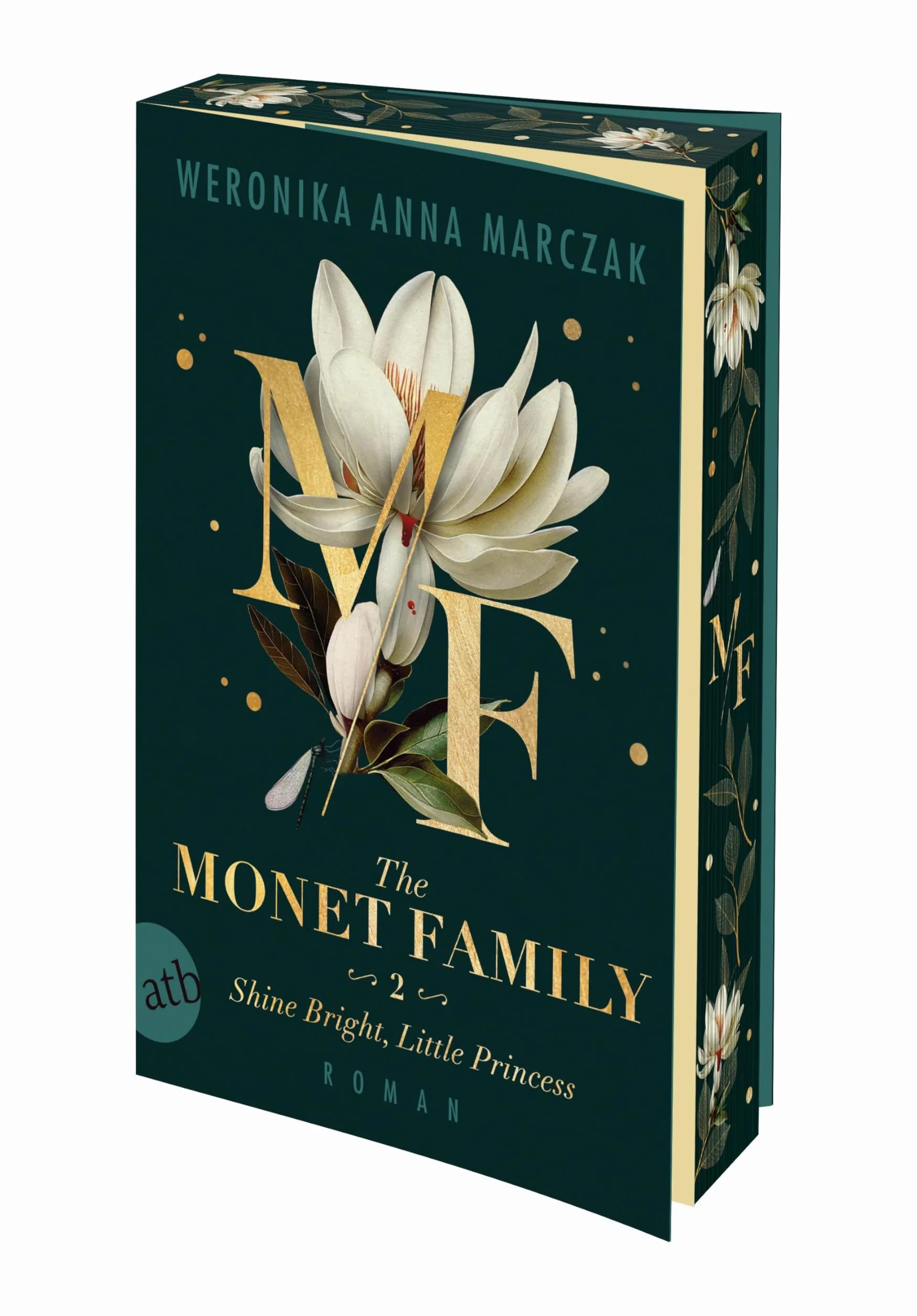 The Monet Family - Shine Bright, Little Princess: Roman | Limitiert: farbiger Buchschnitt exklusiv in der 1. Auflage.: 2