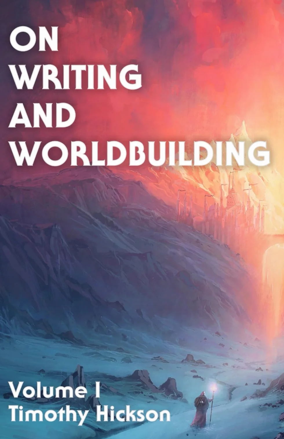 On Writing and Worldbuilding: Volume I