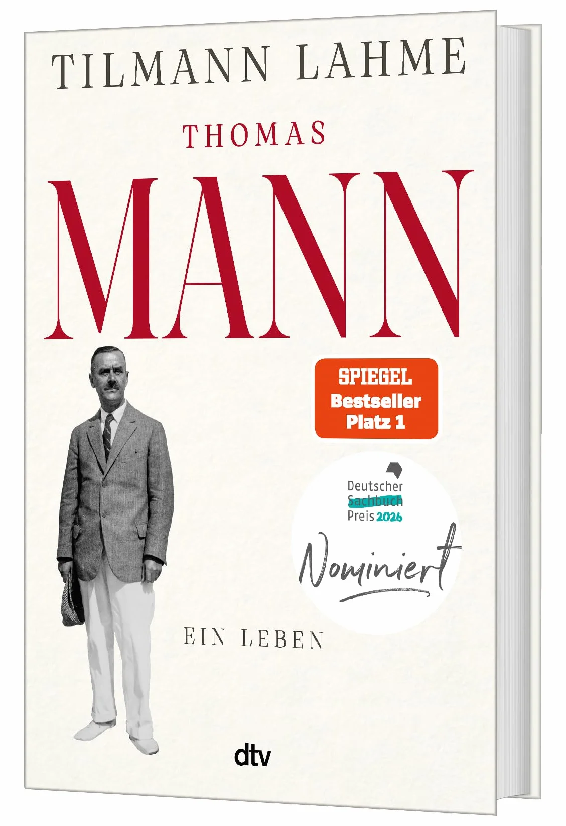 Thomas Mann: Ein Leben | Nominiert für den Deutschen Sachbuchpreis 2026 | 'Lest dieses Buch!' Daniel Kehlmann