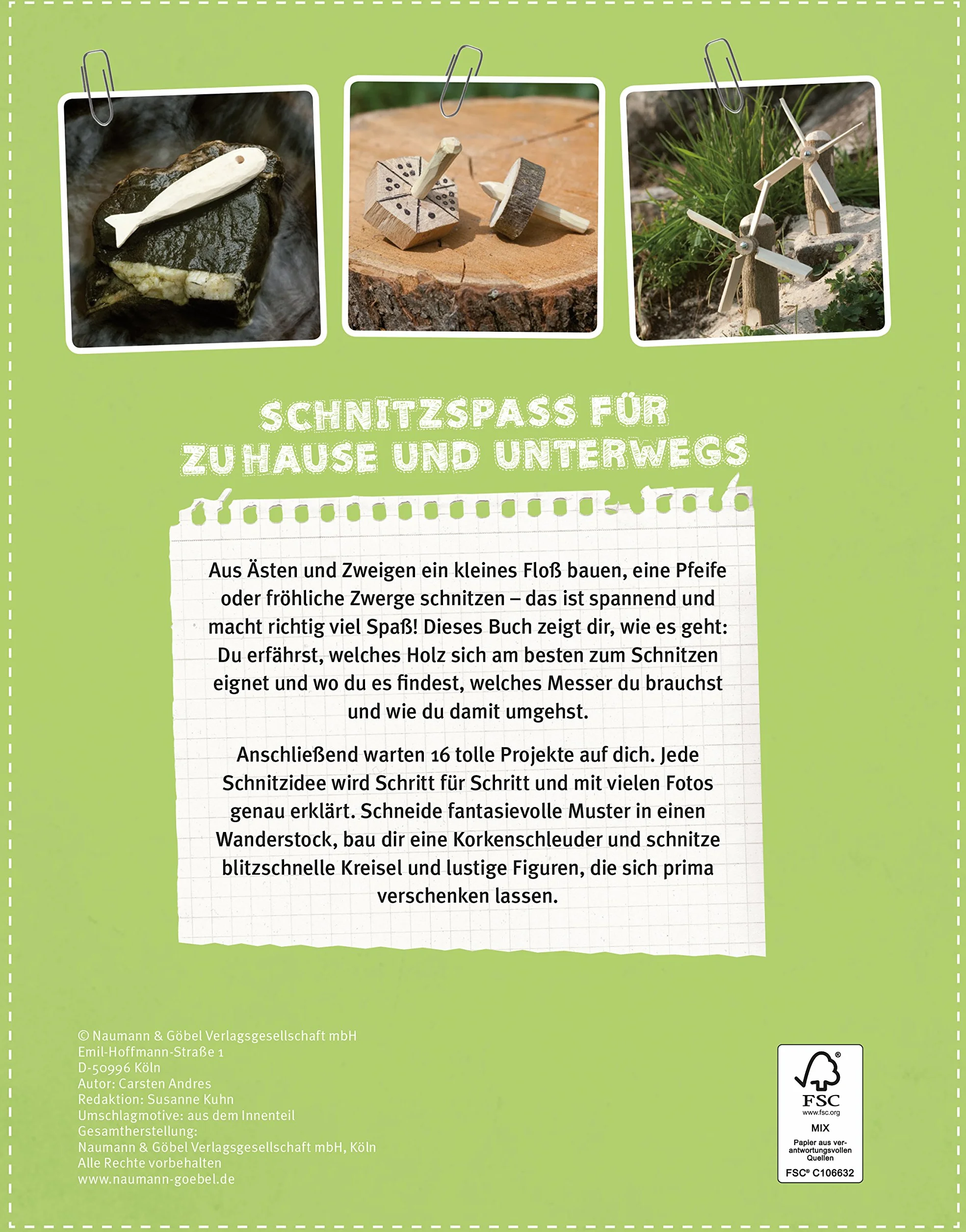 Tolle Schnitzereien I Schnitzbuch für Kinder ab 8 Jahren: 16 kreative Projekte. Mit kleiner Schnitzschule und Schritt-für-Schritt-Anleitungen