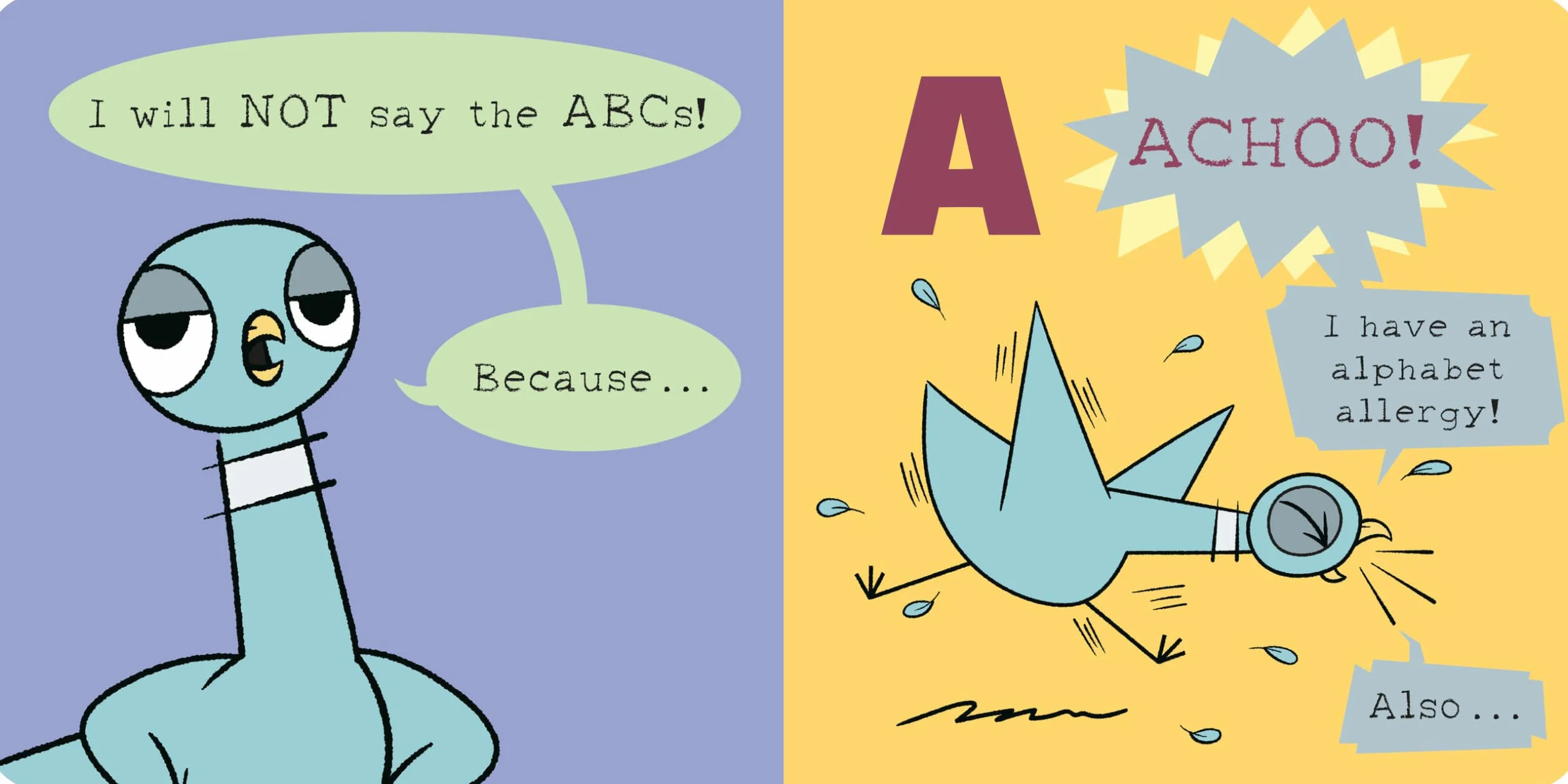 The Pigeon Won't Say the Abcs!