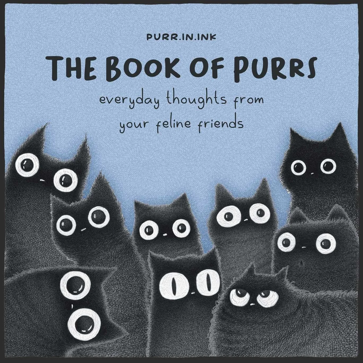 The Book of Purrs: Everyday Thoughts from Your Feline Friends