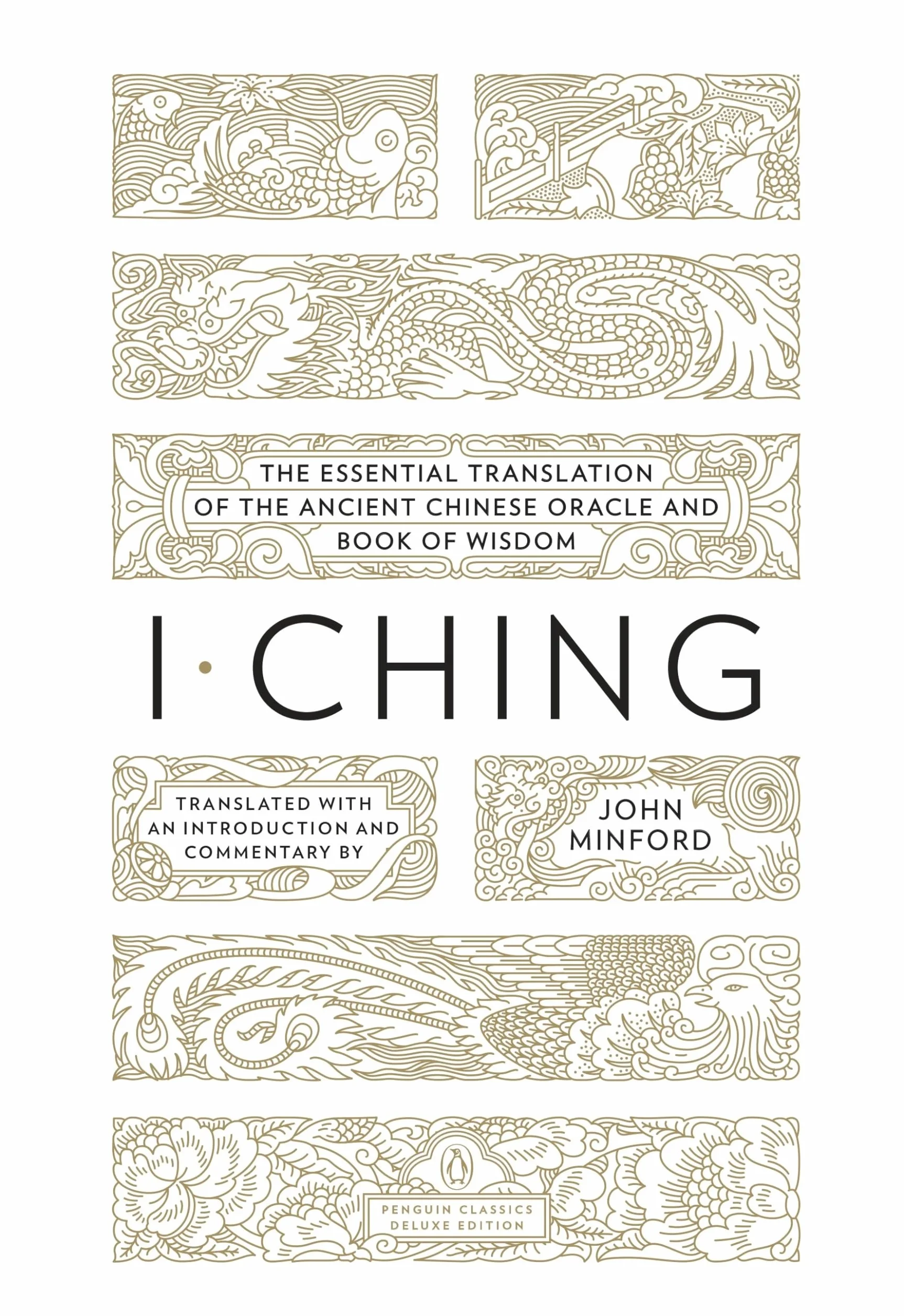 I Ching: The Essential Translation of the Ancient Chinese Oracle and Book of Wisdom (Penguin Classics Deluxe Edition)