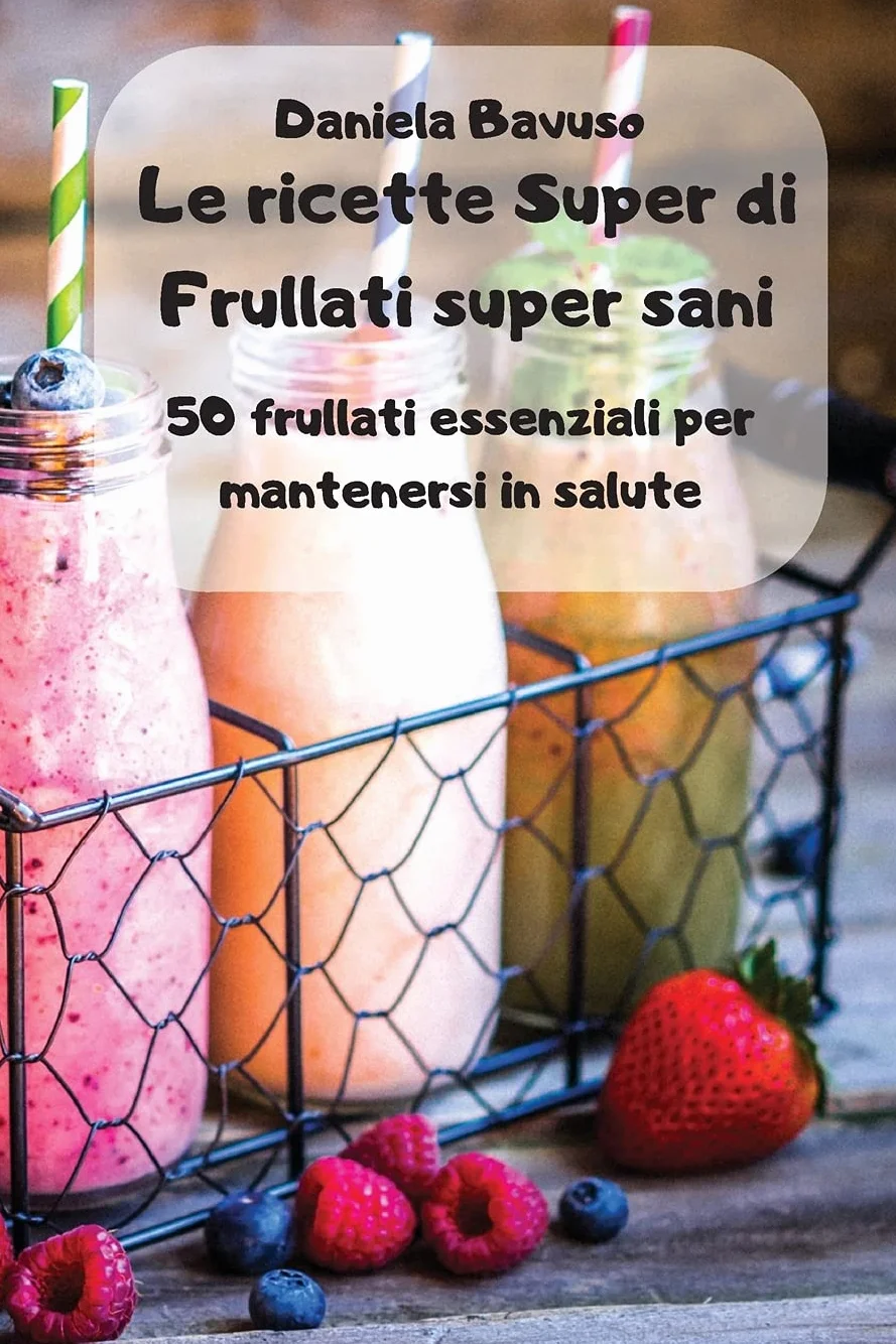 Le ricette Super di Frullati super sani