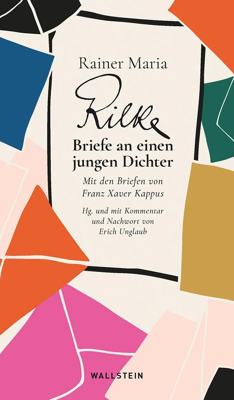 Briefe an einen jungen Dichter: Mit den Briefen von Franz Xaver Kappus