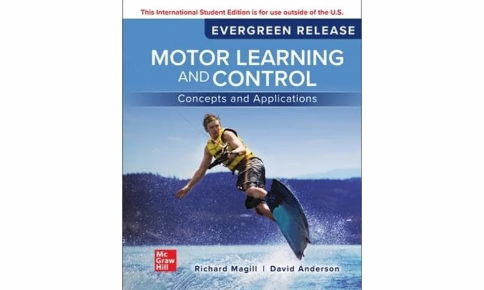 Motor Learning and Control: Concepts and Applications: 2024 Release ISE
