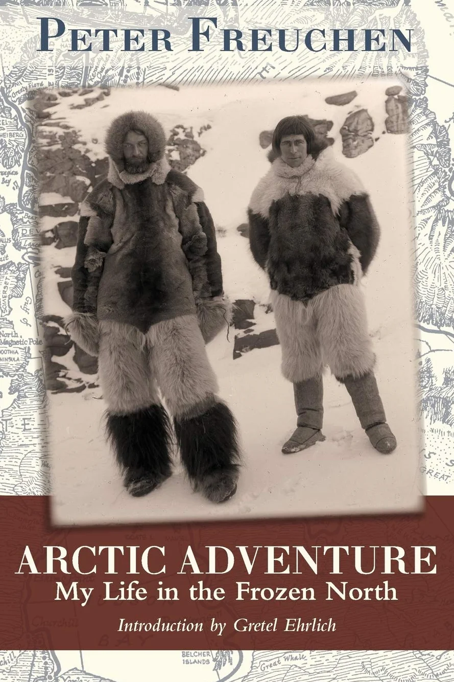Arctic Adventure: My Life in the Frozen North