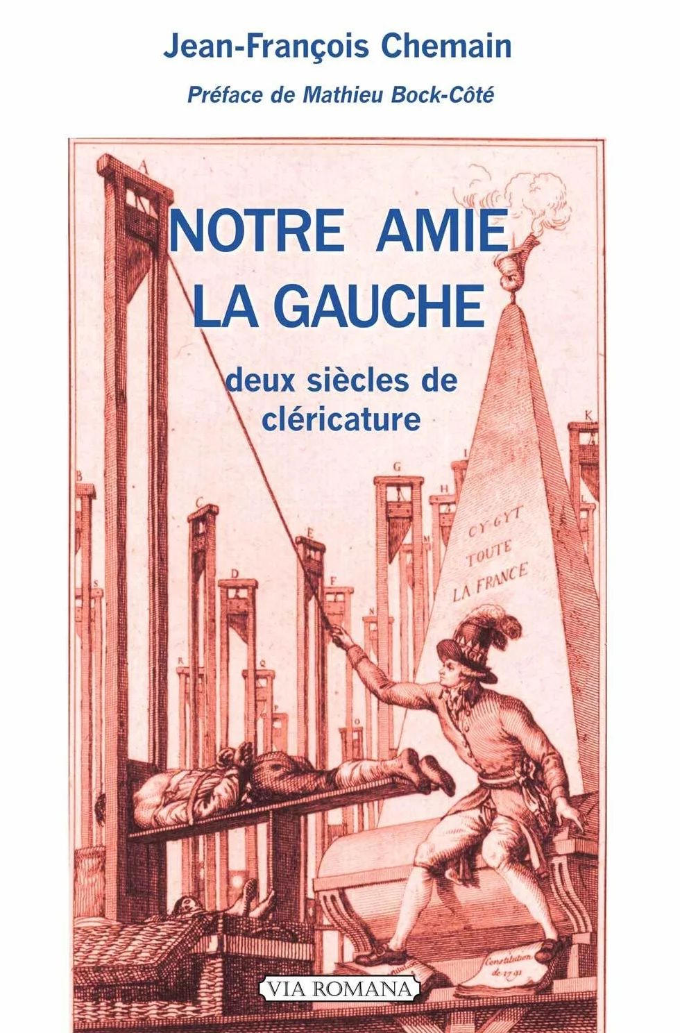Notre amie la gauche: Deux siècles de cléricature