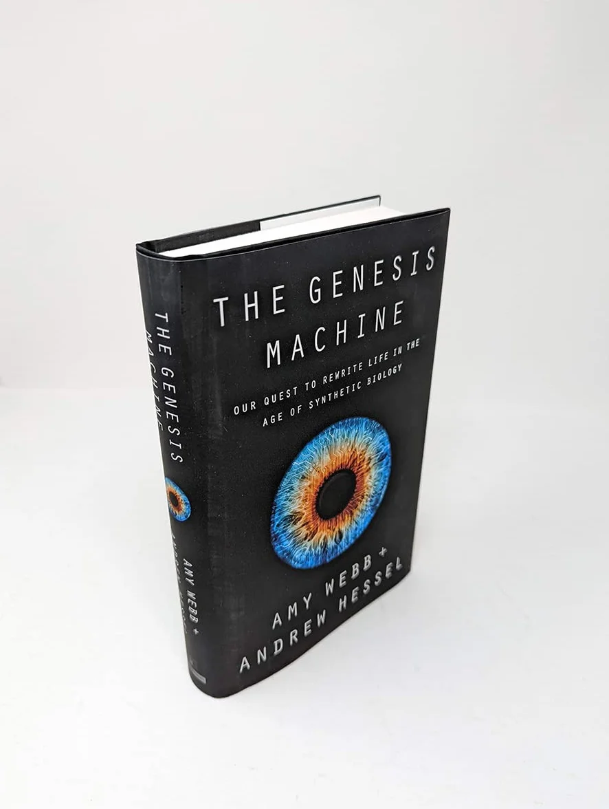 The Genesis Machine: Our Quest to Rewrite Life in the Age of Synthetic Biology