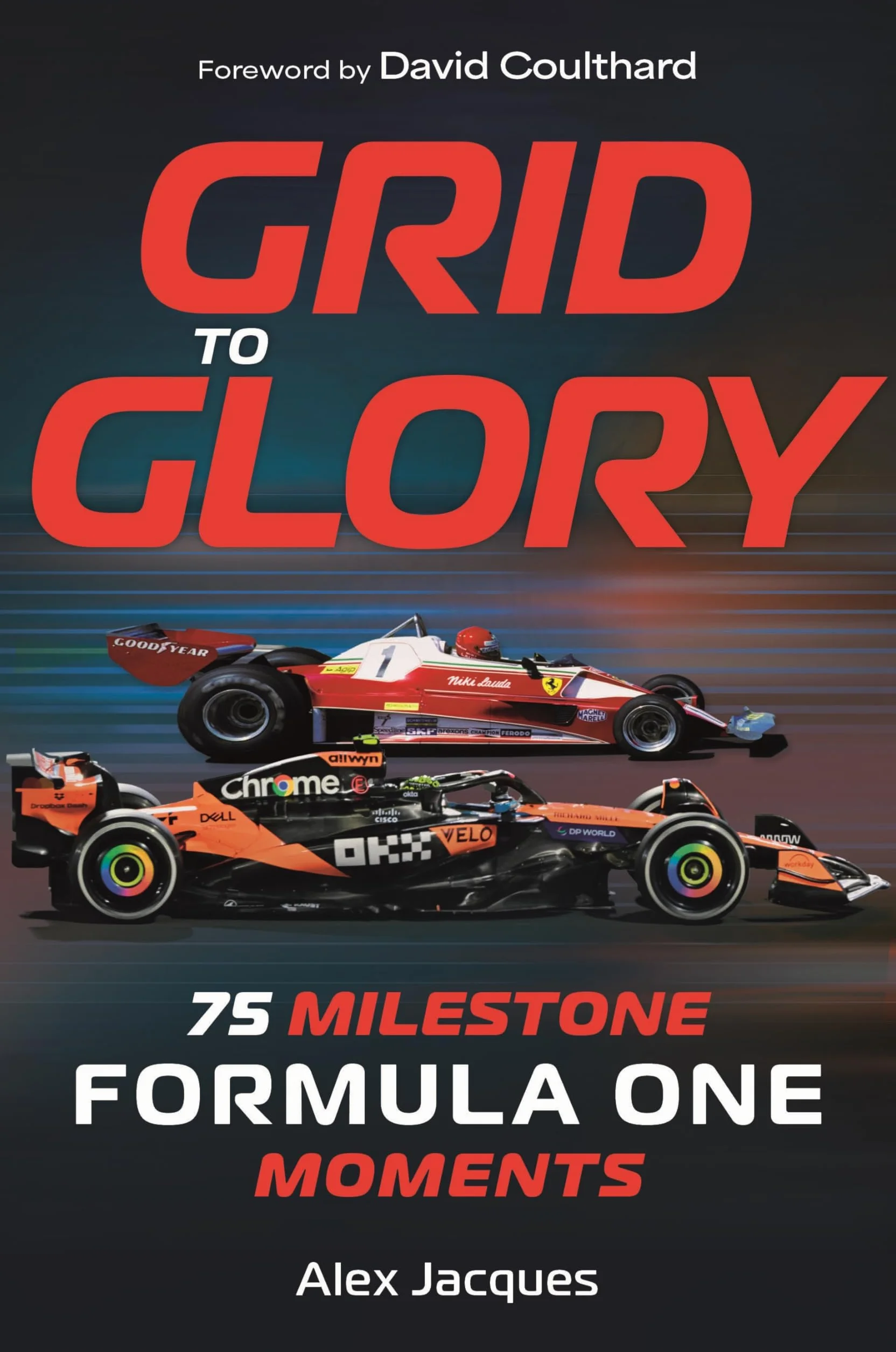 Grid to Glory: 75 Milestone Formula One Moments