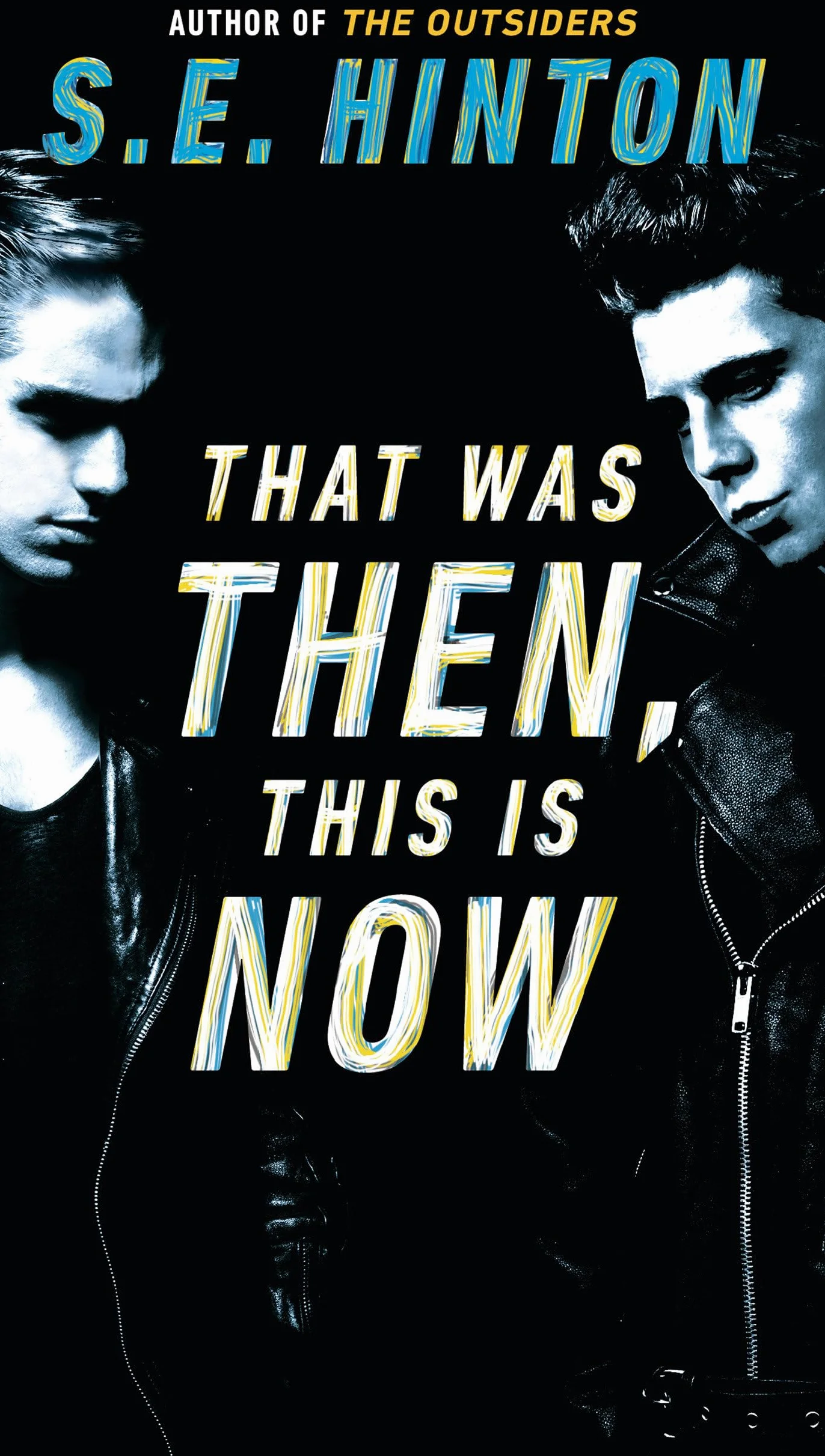 That Was Then, This Is Now