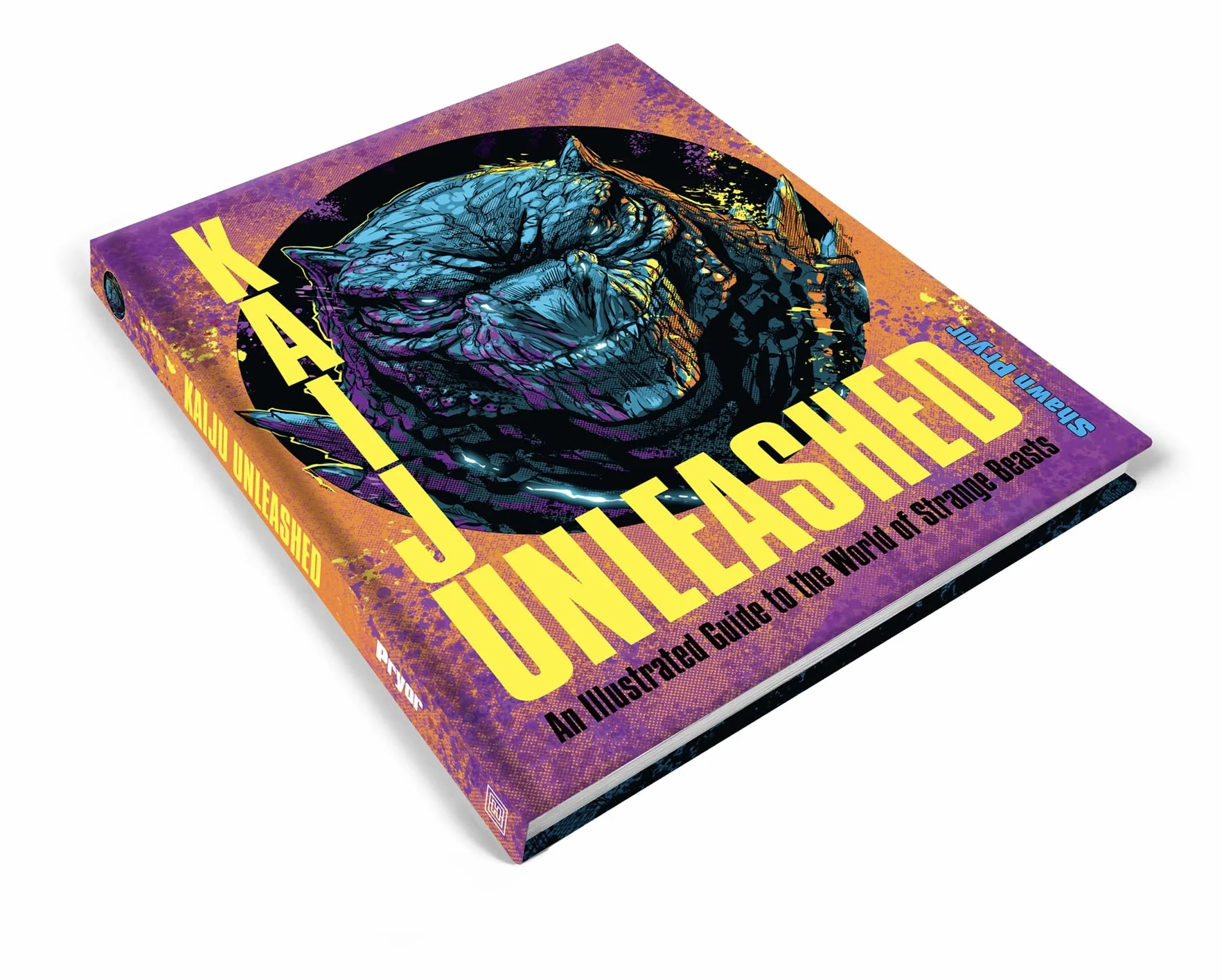 Kaiju Unleashed: An Illustrated Guide to the World of Strange Beasts