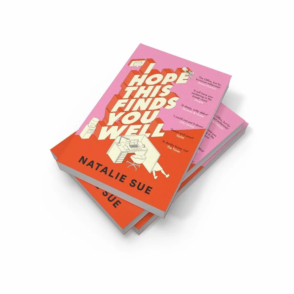 I Hope This Finds You Well: The laugh-out-loud workplace comedy everyone is talking about