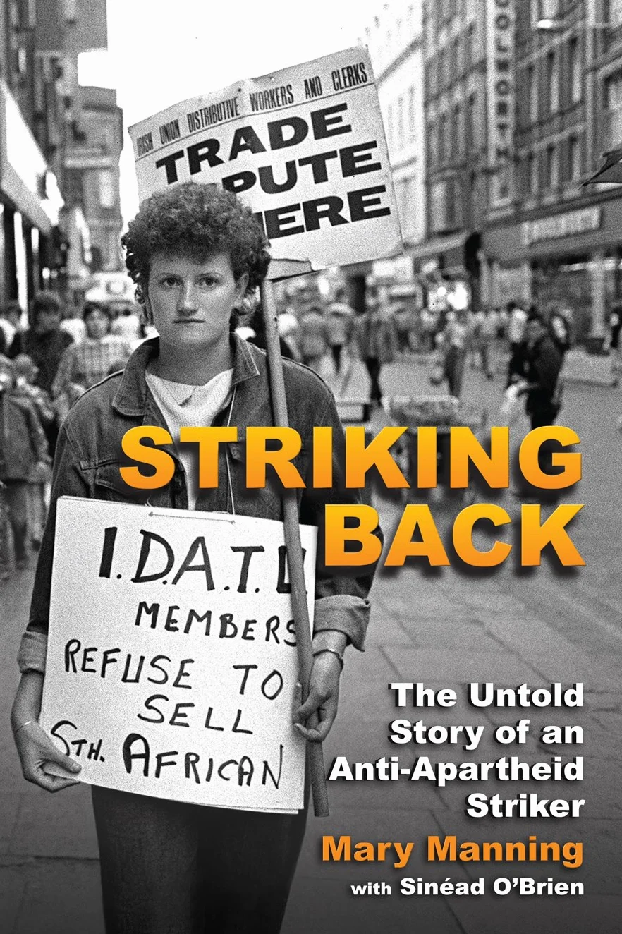 Striking Back: The Untold Story of an Anti-Apartheid Striker