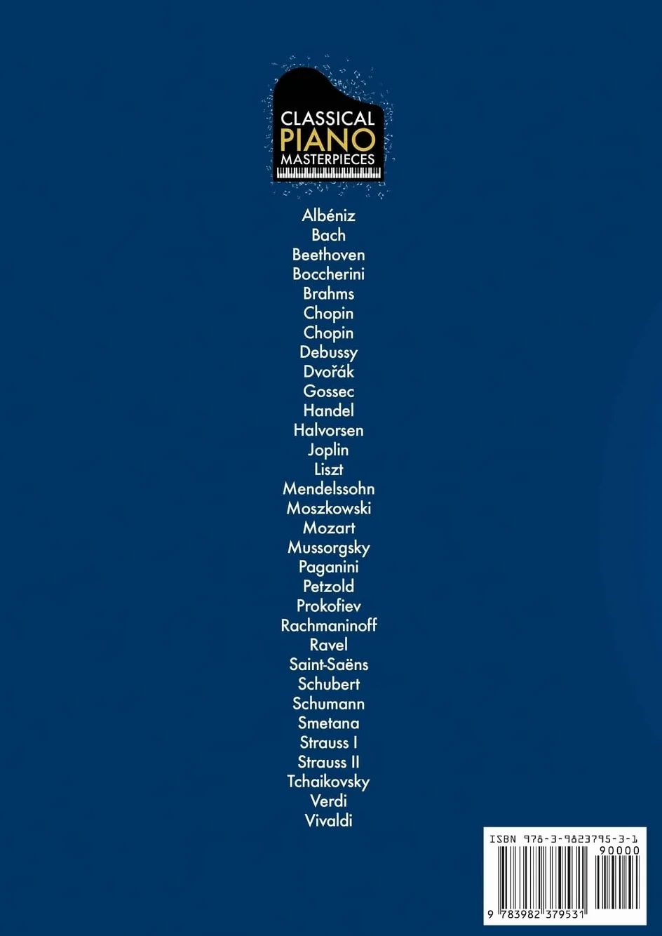 Classical Piano Masterpieces. Piano Sheet Music Book with 65 Pieces of Classical Music for Intermediate Players (+Free Audio)