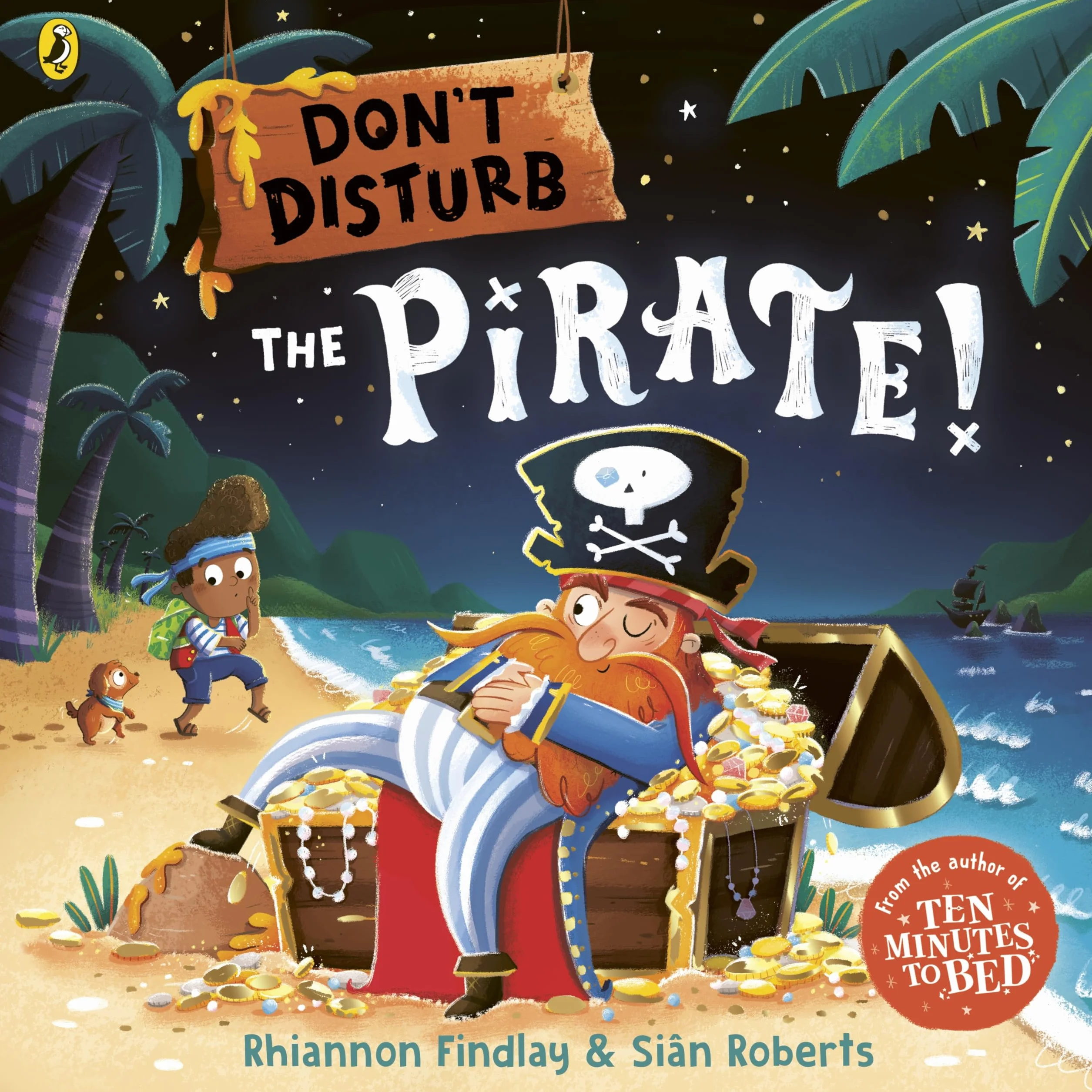 Don’t Disturb The Pirate: from the author of the Ten Minutes to Bed series