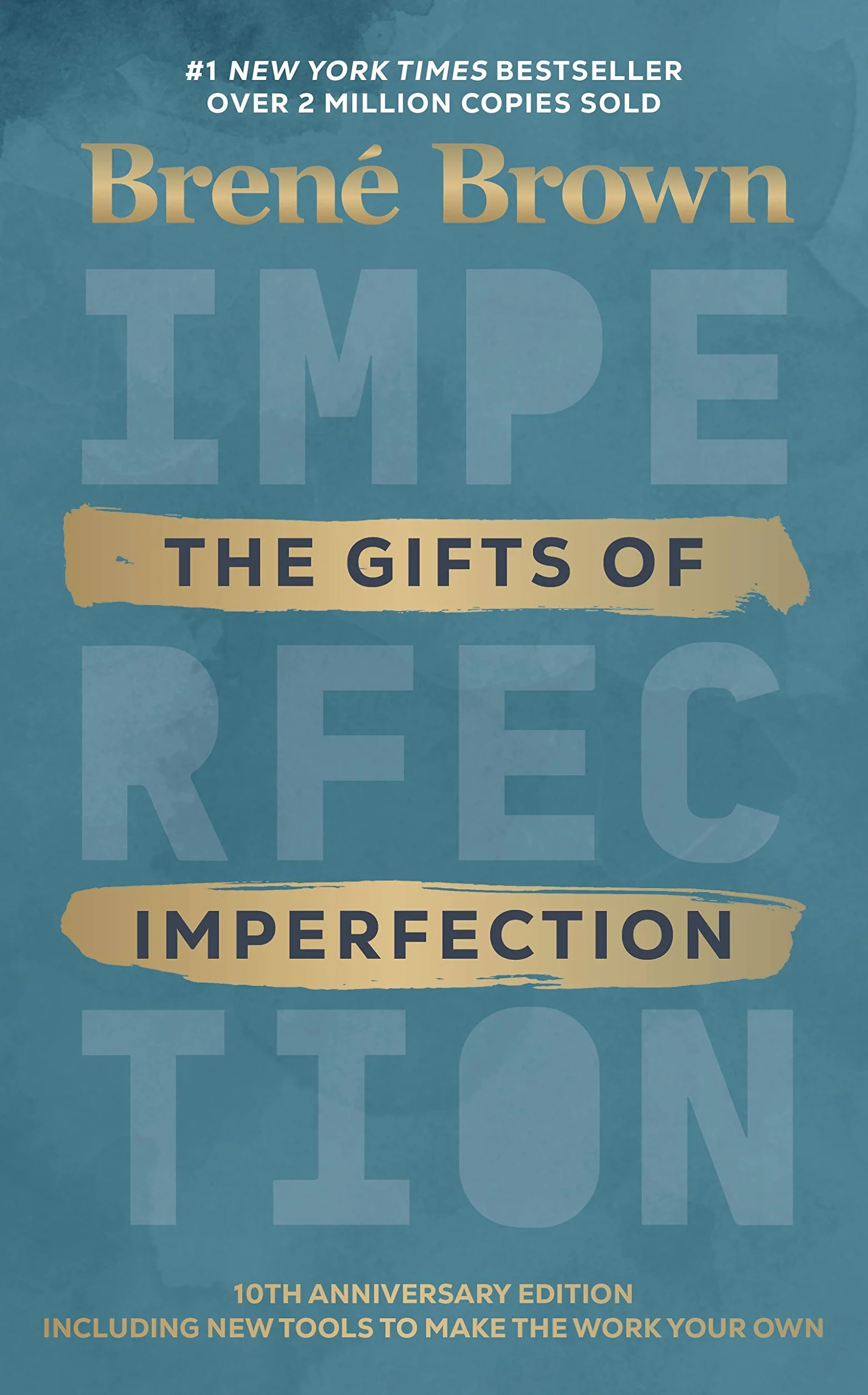 THE GIFTS OF IMPERFECTION: The inspiring bestseller on wholehearted living, from the author of Dare to Lead and Braving the Wilderness