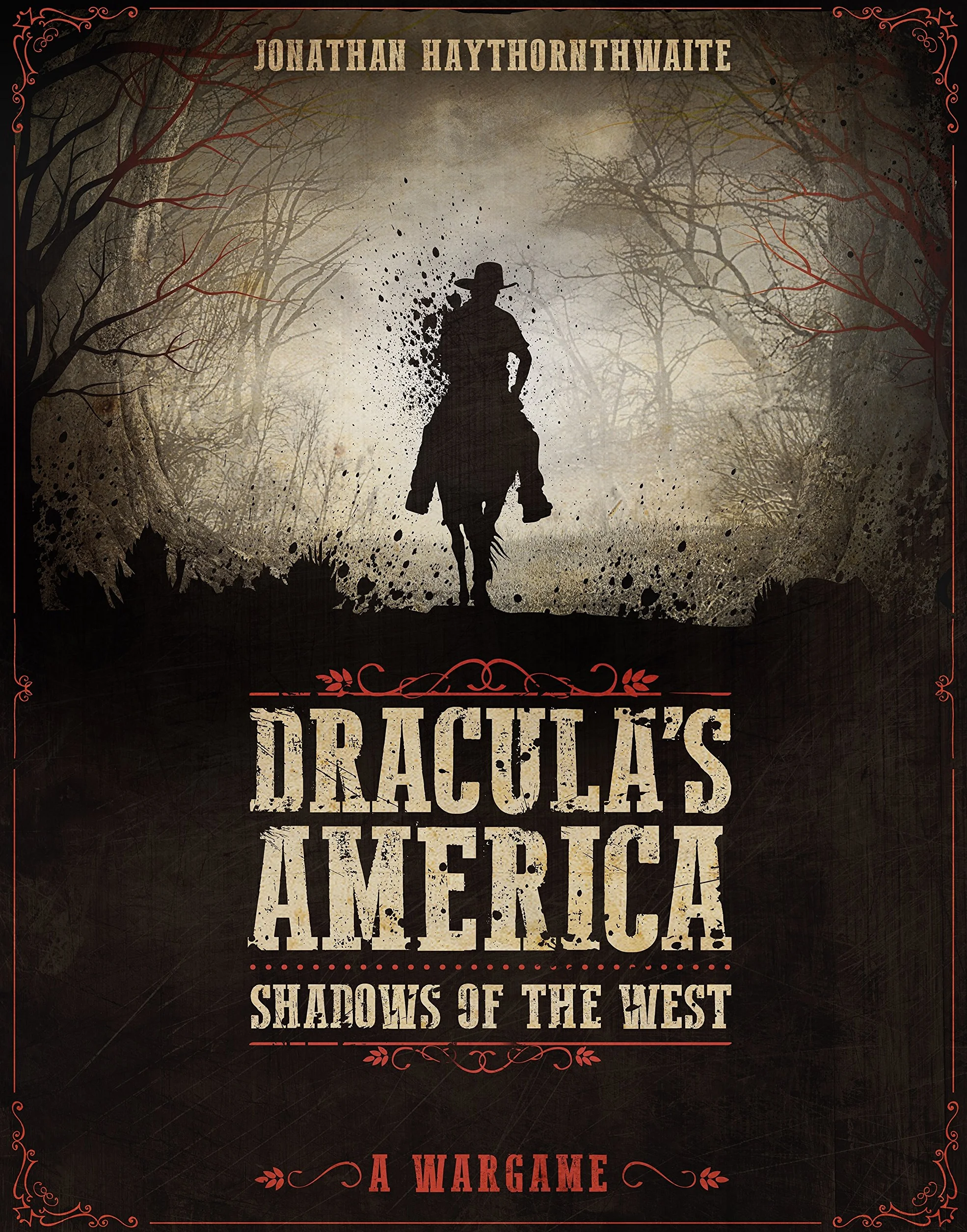 Dracula's America: Shadows of the West: A Wargame