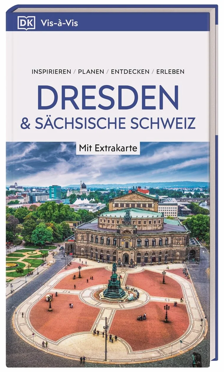 Vis-à-Vis Reiseführer Dresden und Sächsische Schweiz: Mit wetterfester Extra-Karte und detailreichen 3-D-Illustrationen. Von Reisenden. Für Reisende.