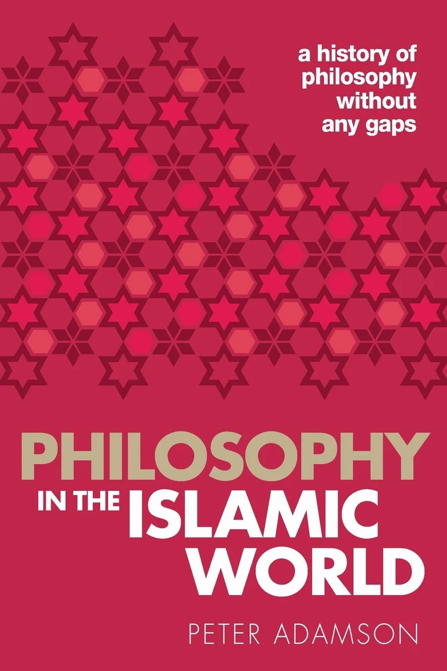 Philosophy in the Islamic World: A History of Philosophy Without Any Gaps, Volume 3