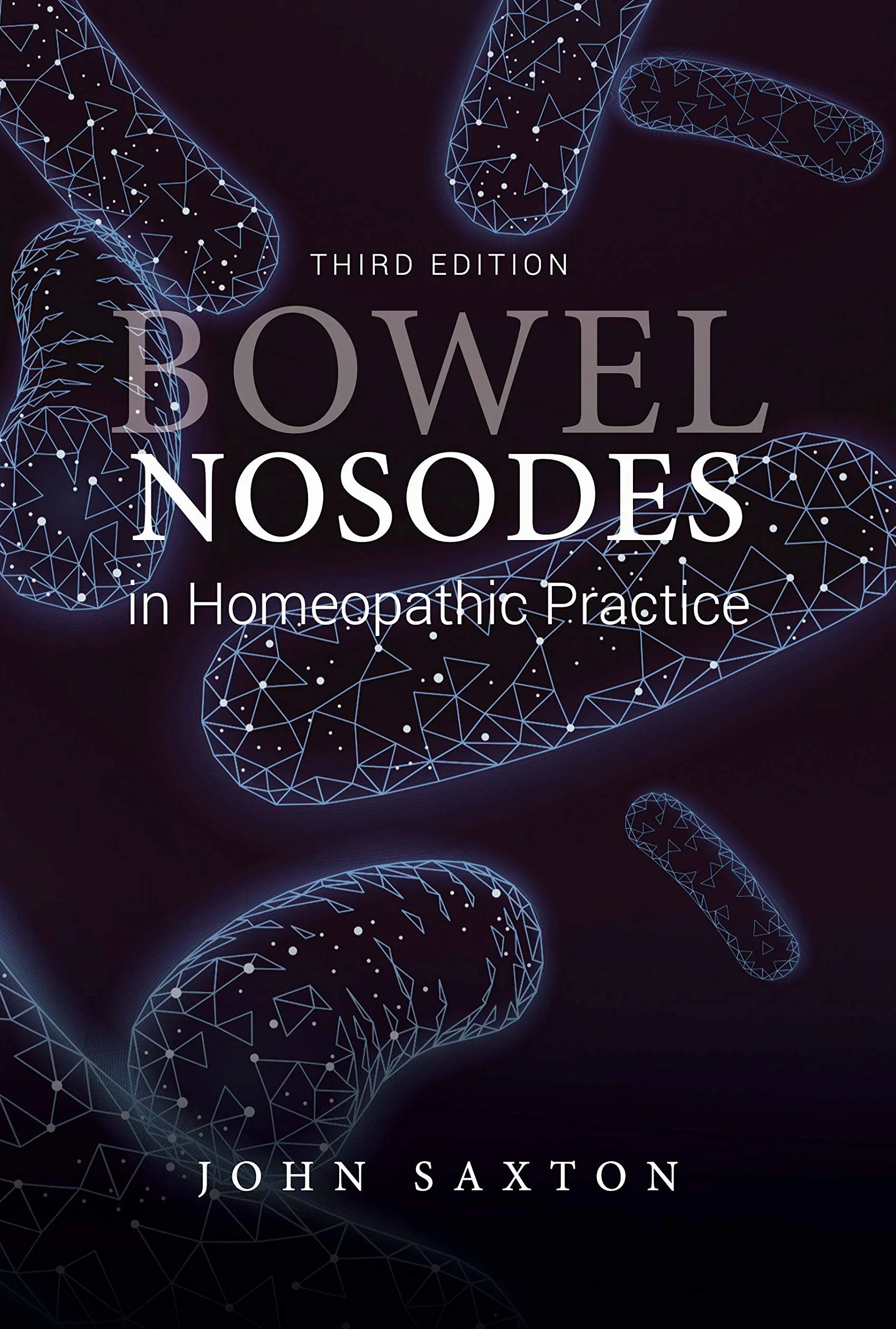 Bowel Nosodes in Homeopathic Practice (3rd ed)