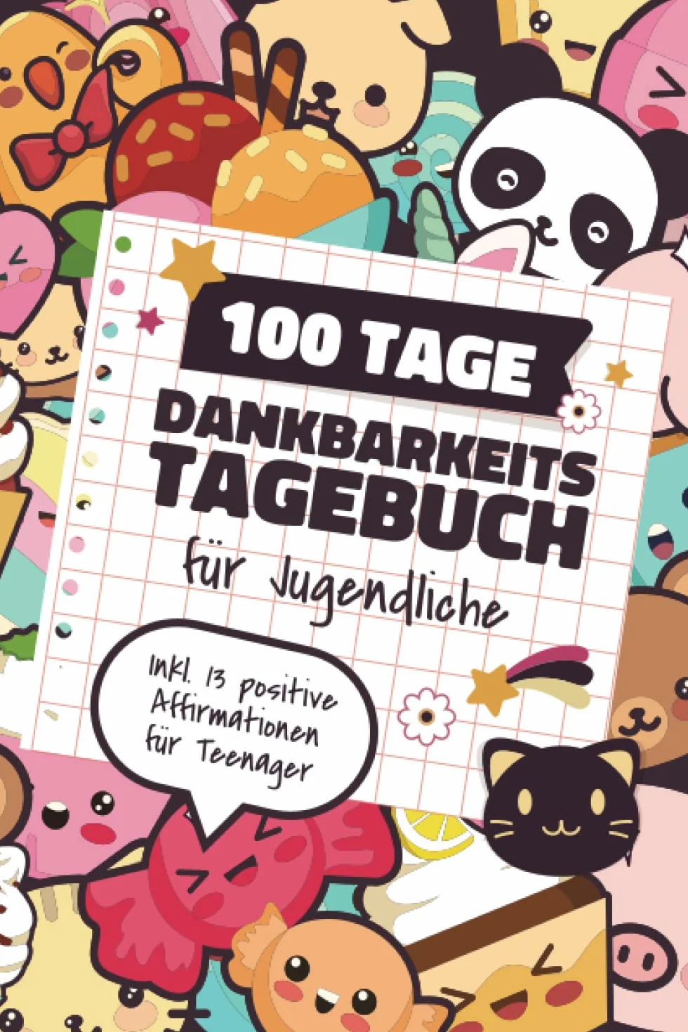 100 Tage Dankbarkeitstagebuch für Jugendliche: Ausfülltagebuch für Dankbarkeit, positives Denken und Achtsamkeit mit lustigen und inspirierende Fragen als tägliche Routine