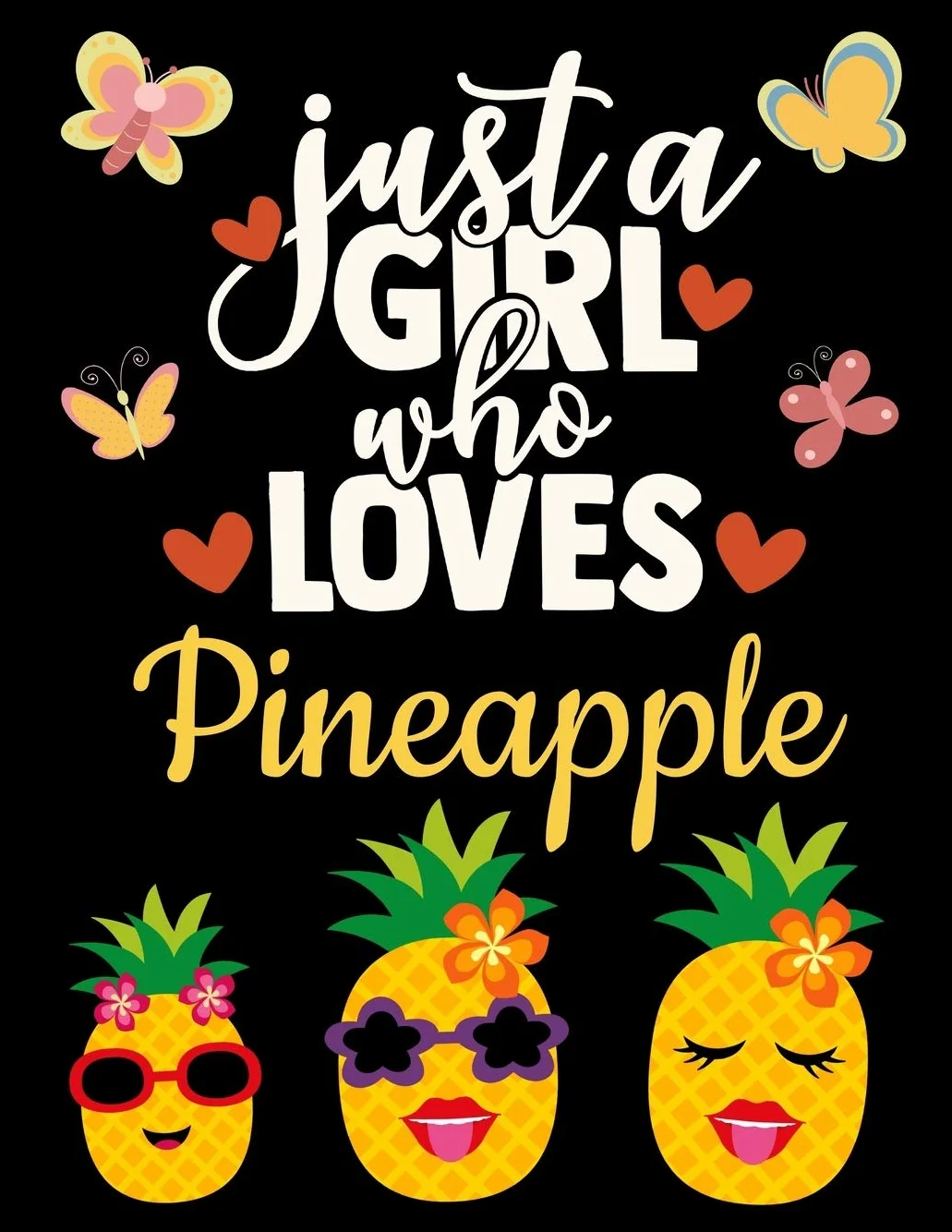 Pineapple Black Paper Sketchbook: Just a Girl Who Loves Pineapples | Large Artsy All Black Blank Pages Art Notebook Sketch Pad for Fruit Lovers | Use ... Chalk | Art Notebook for Drawing with Colors