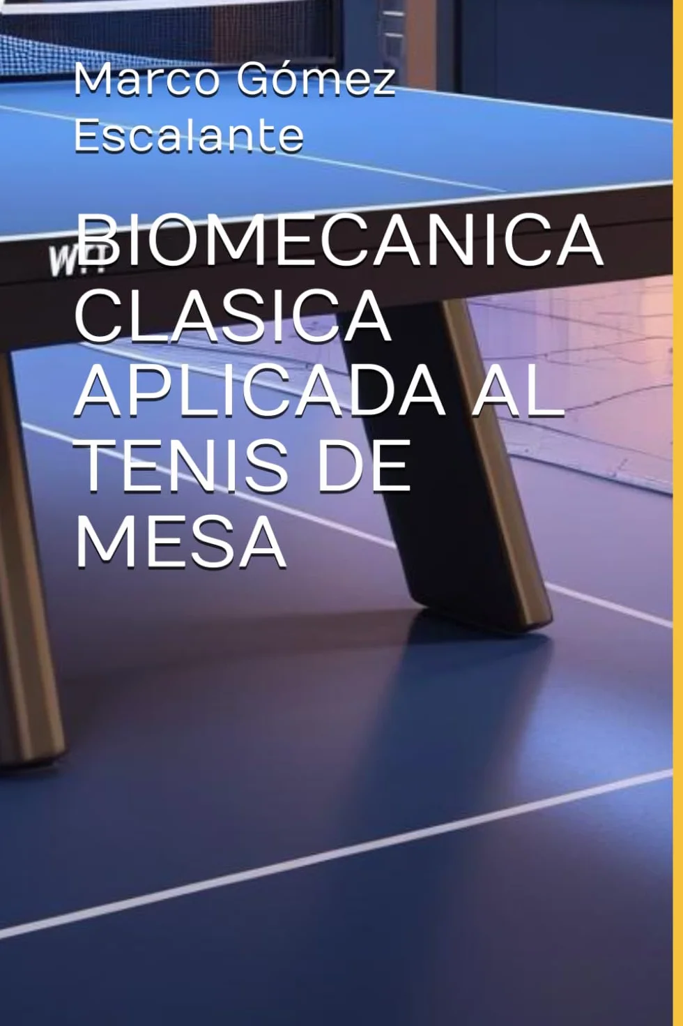 BIOMECANICA CLASICA APLICADA AL TENIS DE MESA: Adaptación del Modelo Determinista