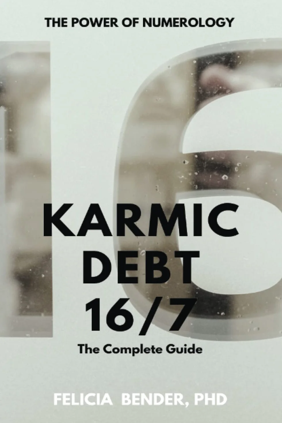 Karmic Debt 16/7: The Complete Guide