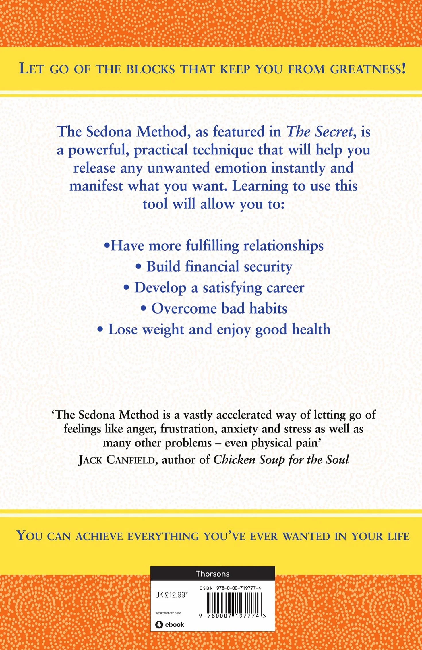 The Sedona Method: Your Key to Lasting Happiness, Success, Peace and Emotional Well-being