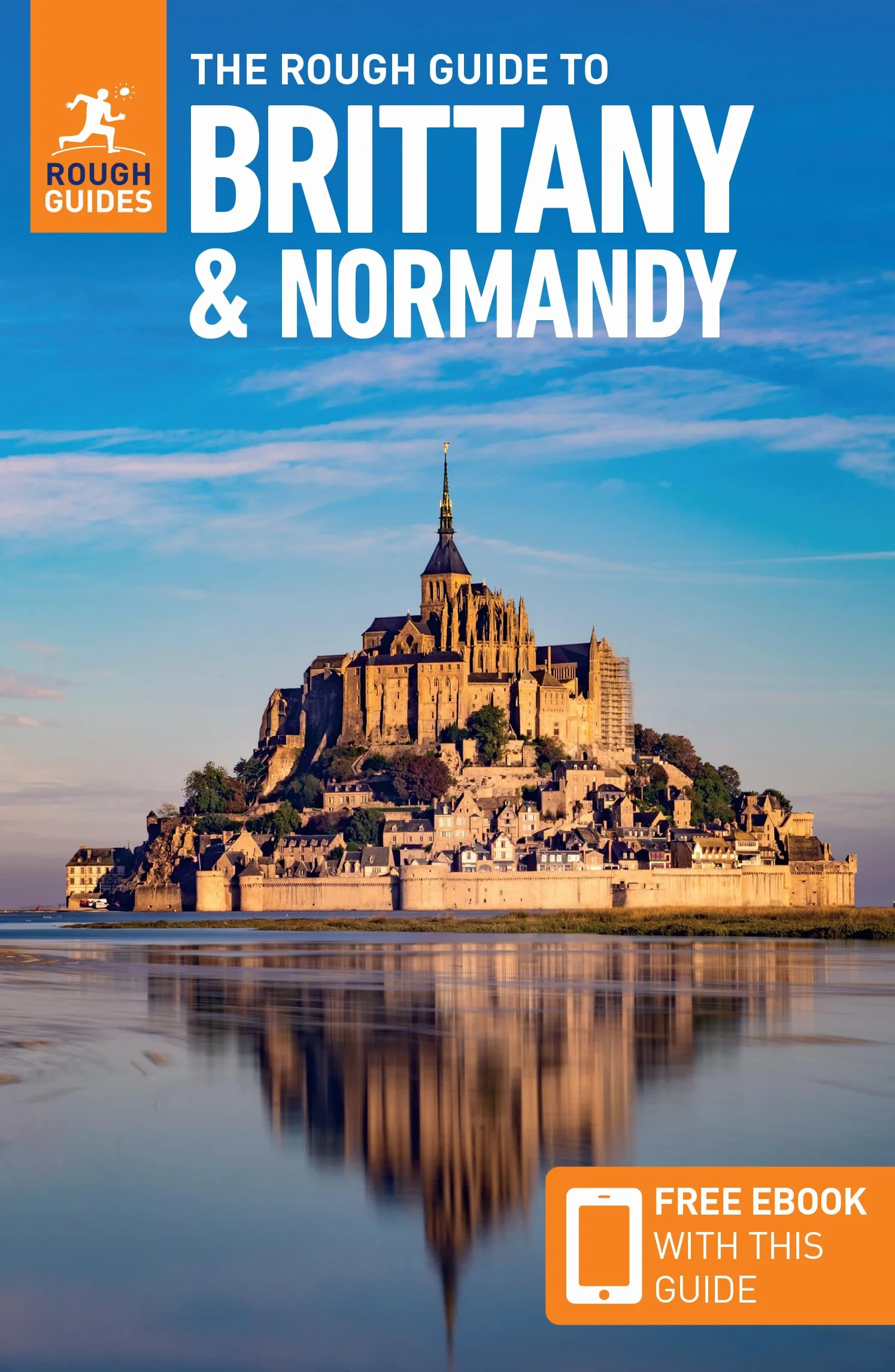 The Rough Guide to Brittany and Normandy: Travel Guide with eBook
