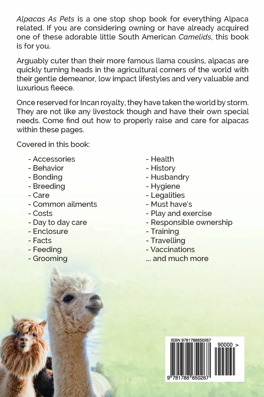 Alpaca. Alpacas as Pets. Alpaca book for care, costs, behavior, feeding, health, play and exercise.