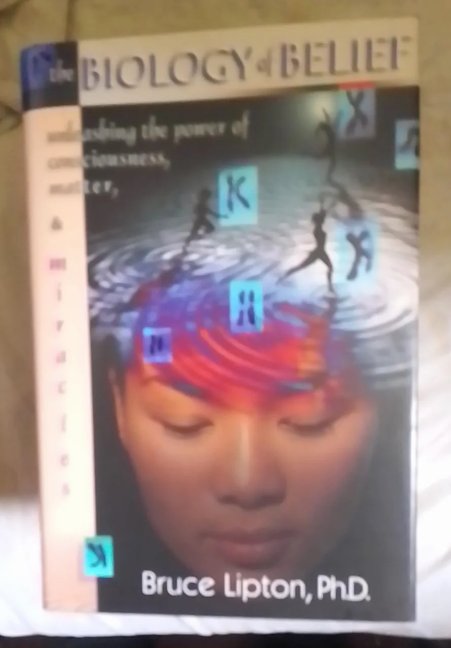 The Biology of Belief: Unleashing the Power of Consciousness, Matter & Miracles