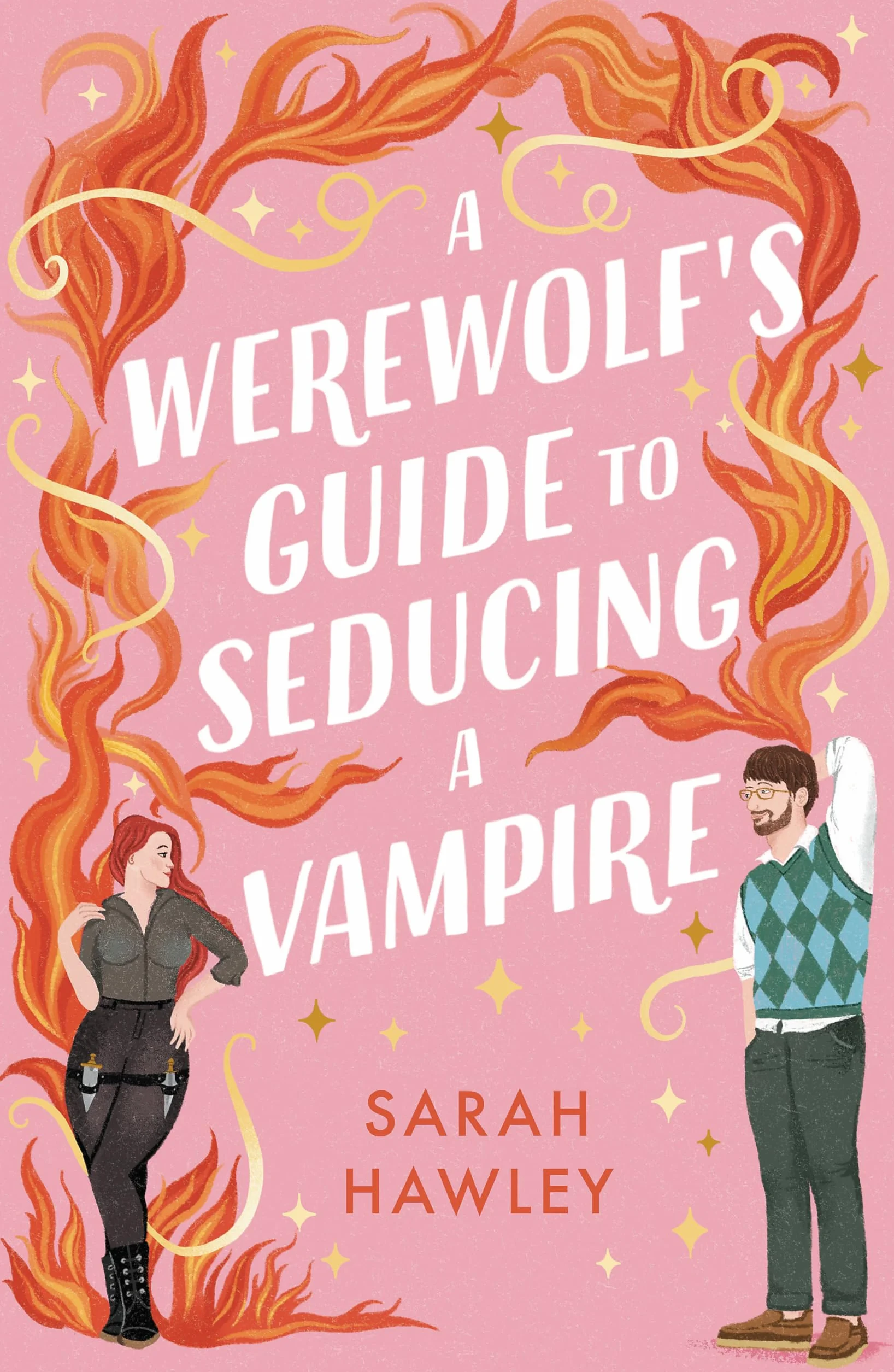 A Werewolf's Guide to Seducing a Vampire: ‘Whimsically sexy, charmingly romantic, and magically hilarious.’ Ali Hazelwood