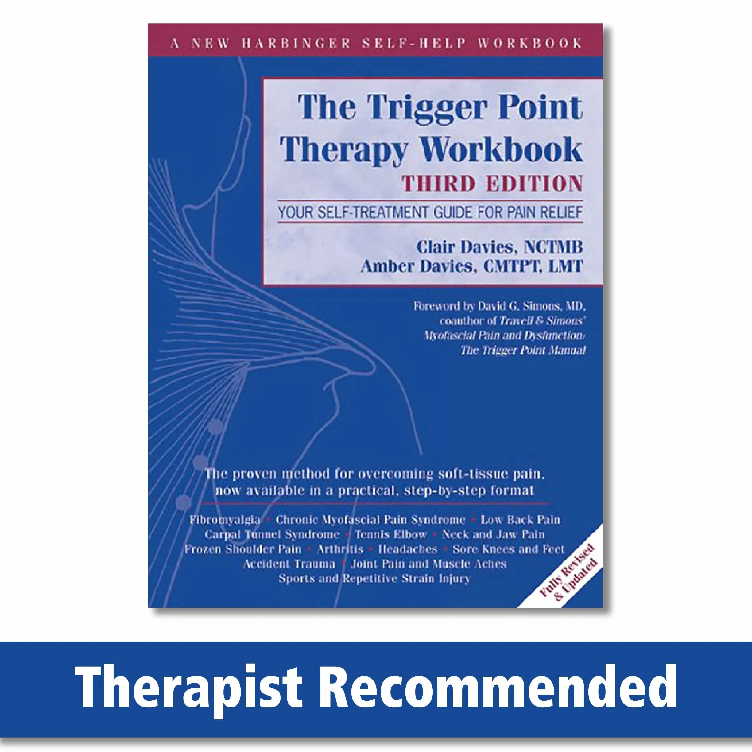The Trigger Point Therapy Workbook: Your Self-Treatment Guide for Pain Relief