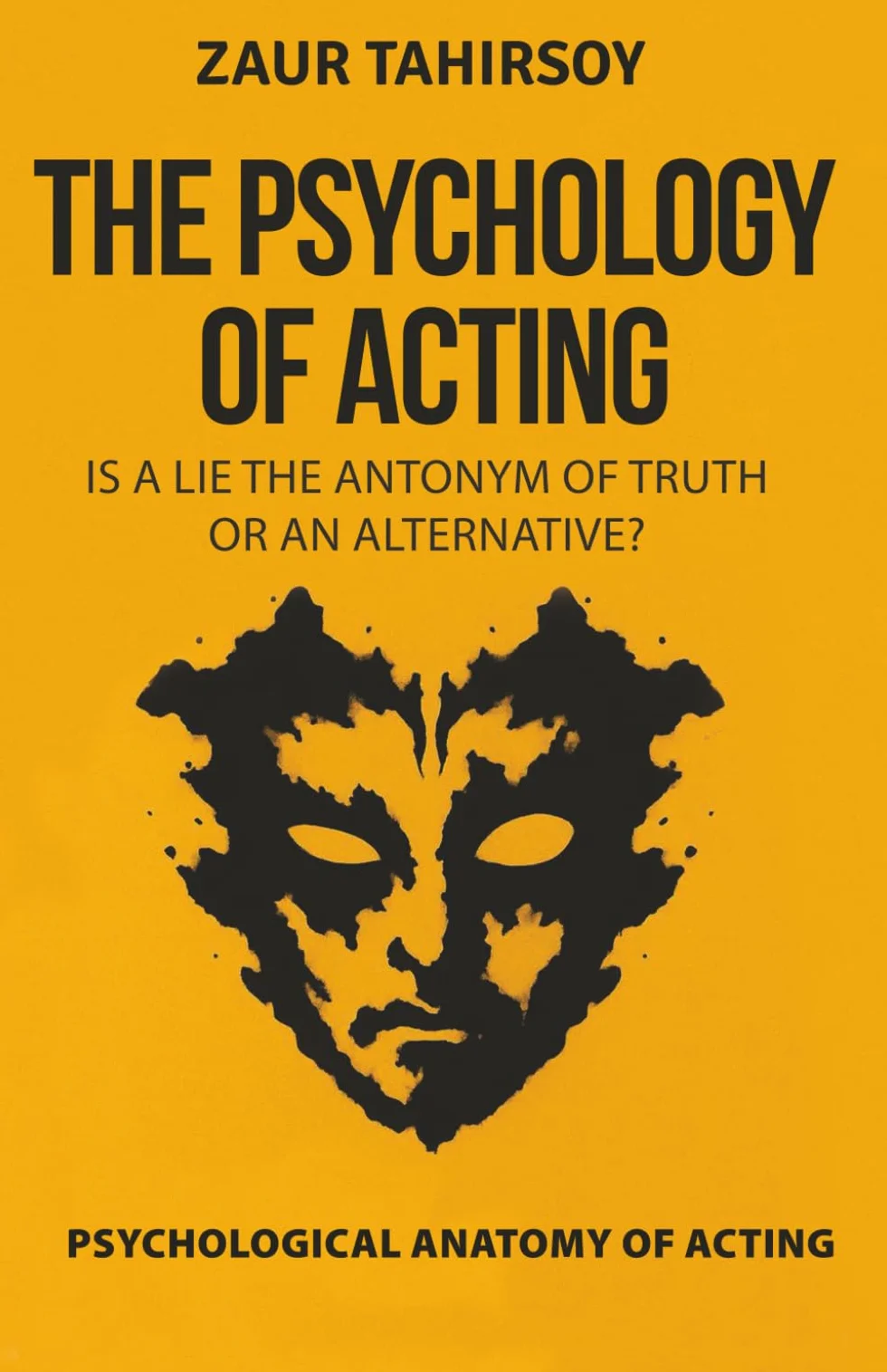 THE PSYCHOLOGY OF ACTING: The Anatomy of Emotions on Stage
