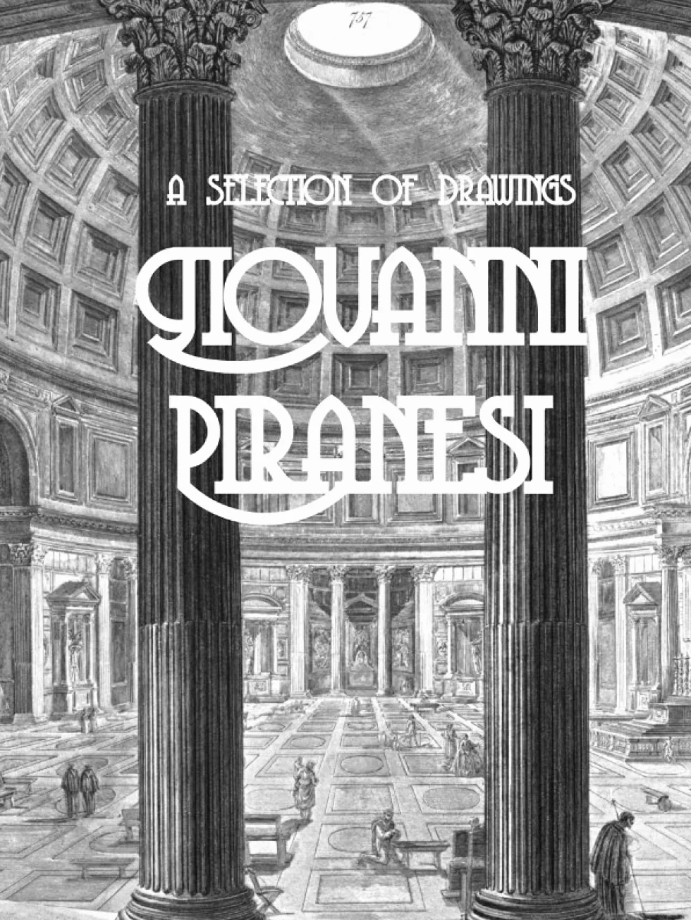 Giovanni Piranesi: A Selection of Drawings