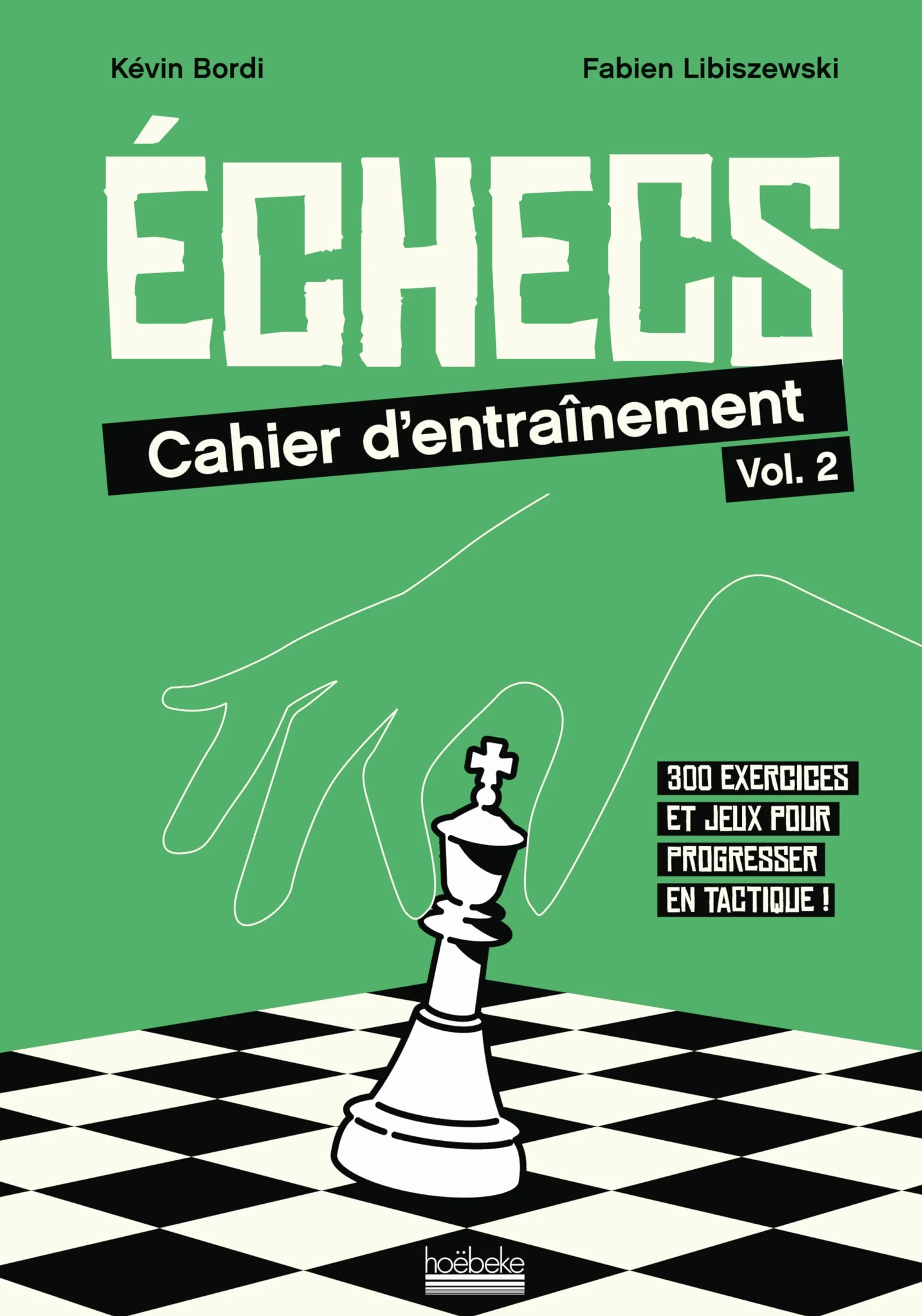 Echecs: Cahier d'entraînement n°2