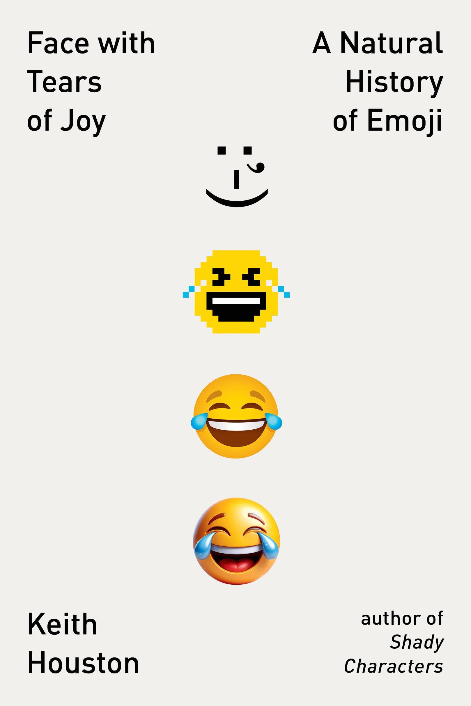 Face with Tears of Joy: A Natural History of Emoji