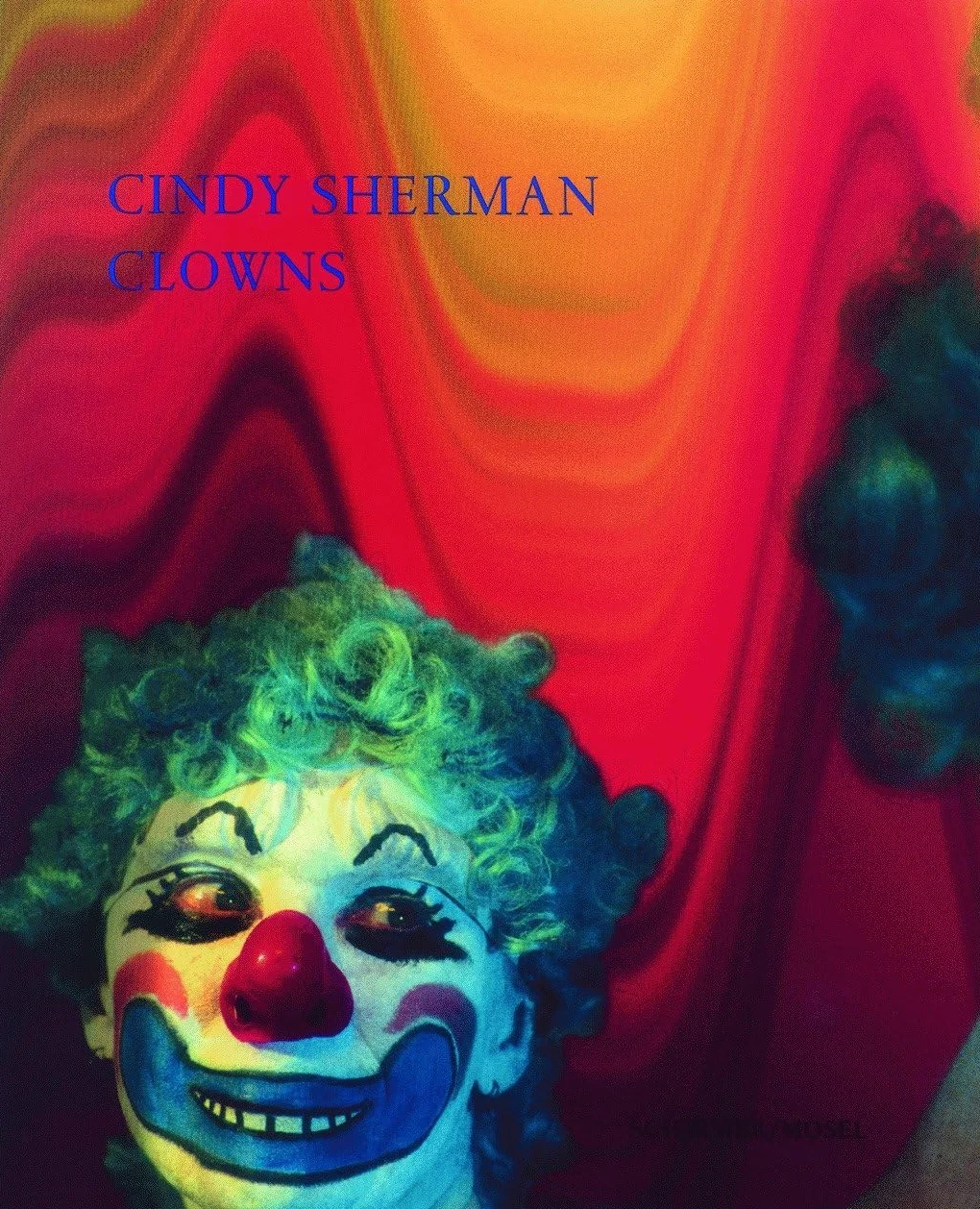 Cindy Sherman Clowns /anglais/allemand: Neuauflage
