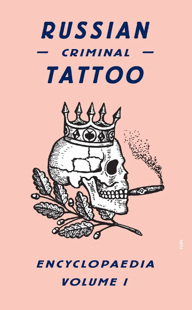 Russian Criminal Tattoo Encyclopaedia, Volume 1: 01