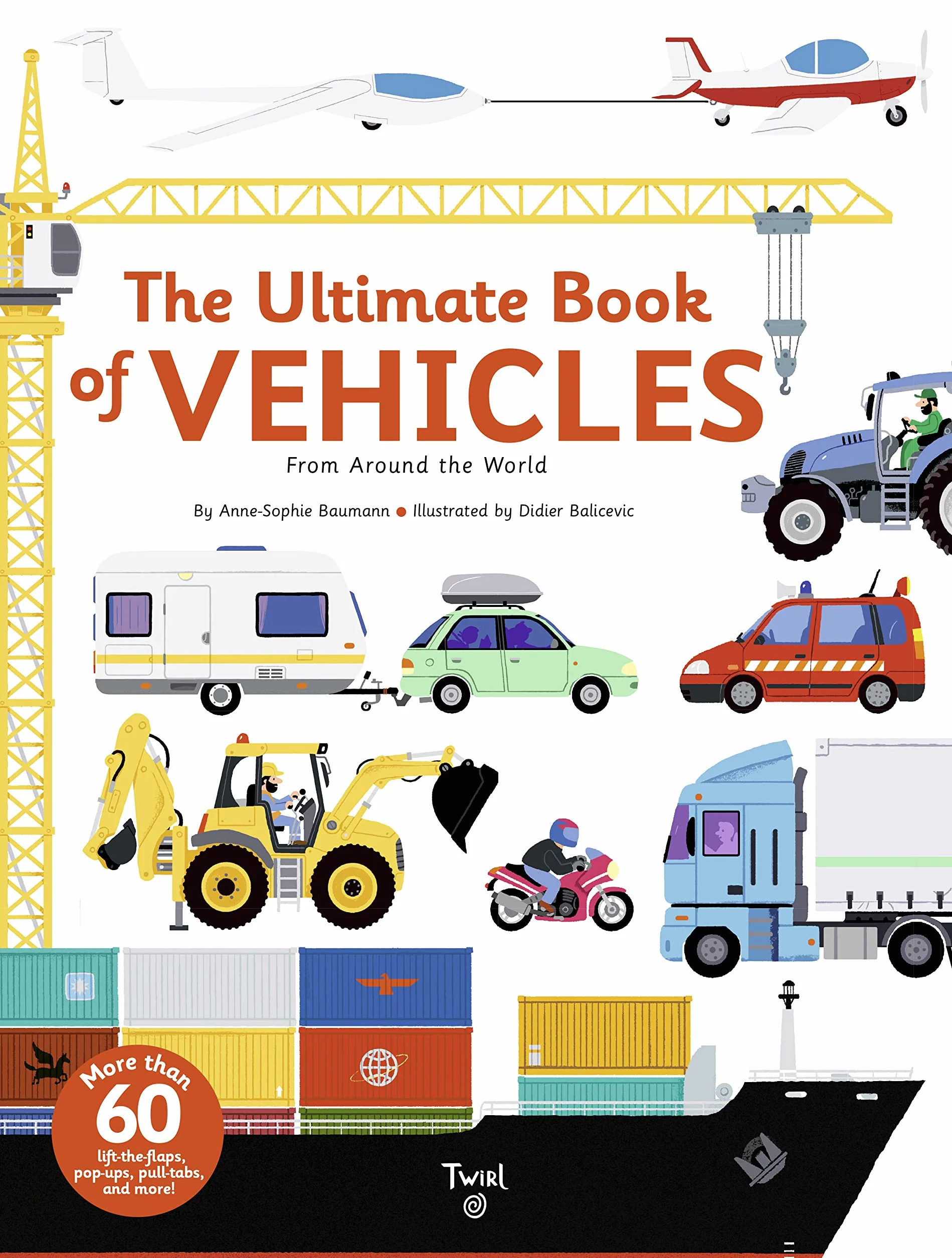 The Ultimate Book of Vehicles: From Around the World: 1