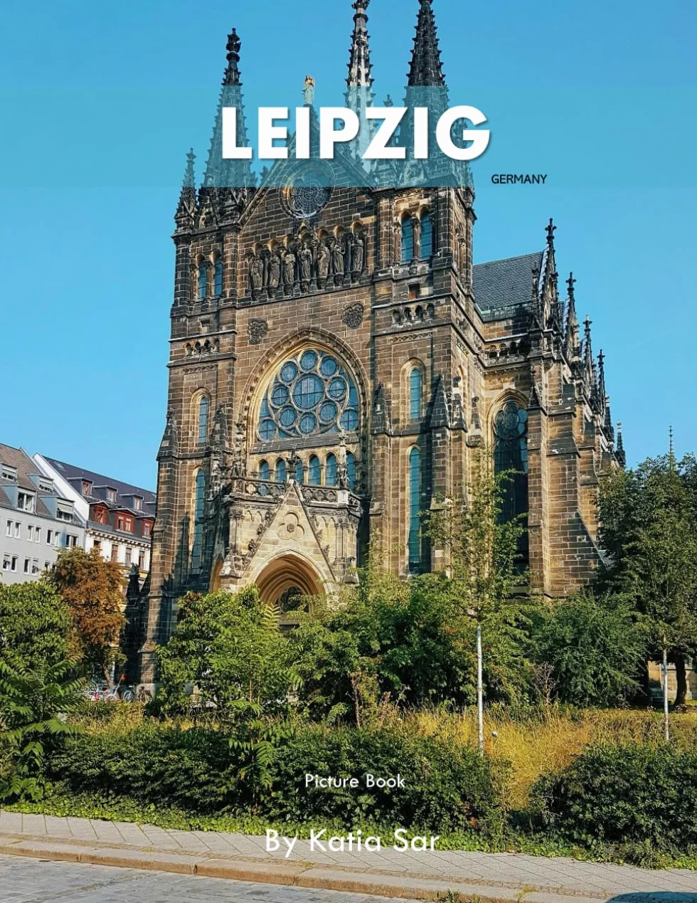 Leipzig: A Perfect Coffee Table Picture Book - Travel and Tourism lovers.