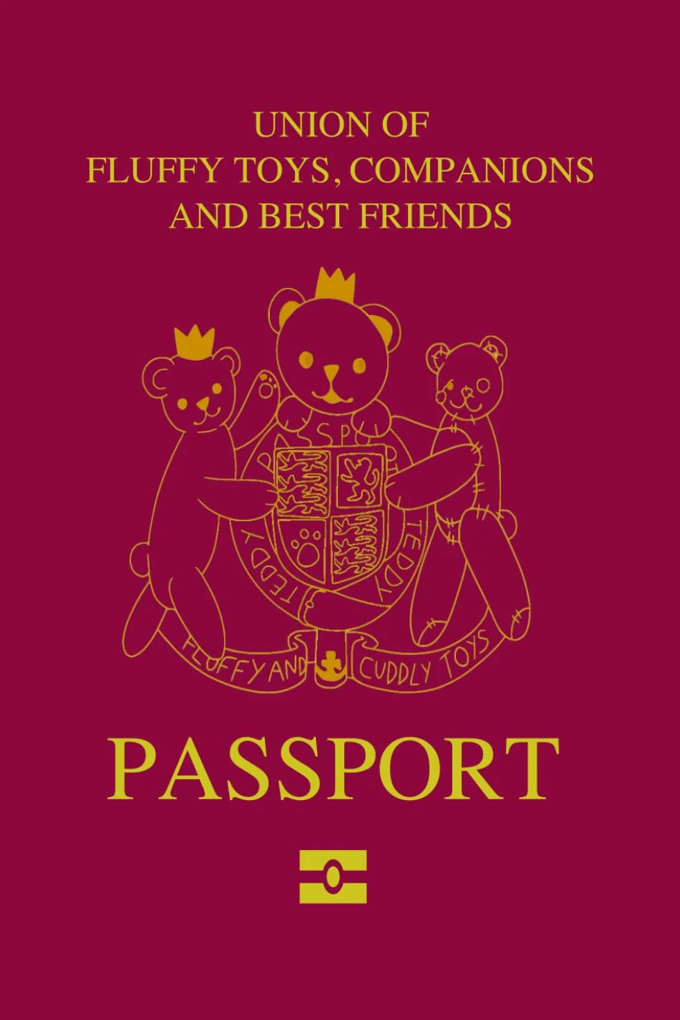 Toy Passport: A Kid's passport for your Cuddly Toys, Teddy Bears or Dolls with Flight Logbook and Travel Log. Record your Flights in the Logbook: A ... and take their Favourite Toy with them