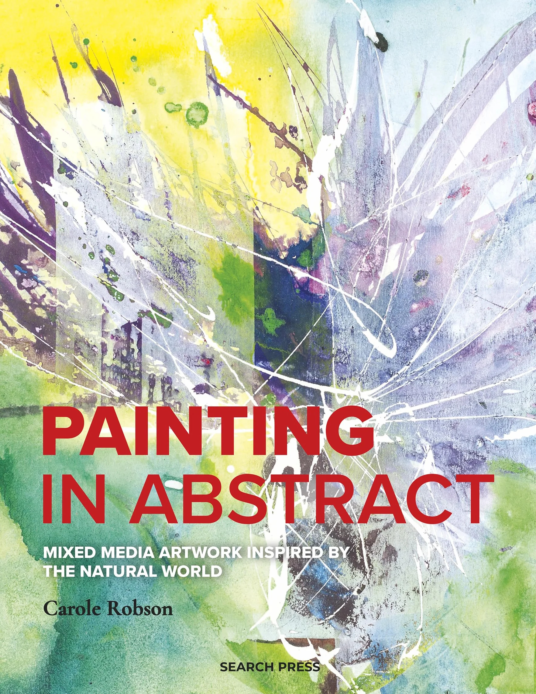 Painting in Abstract: Mixed Media Artwork Inspired by the Natural World